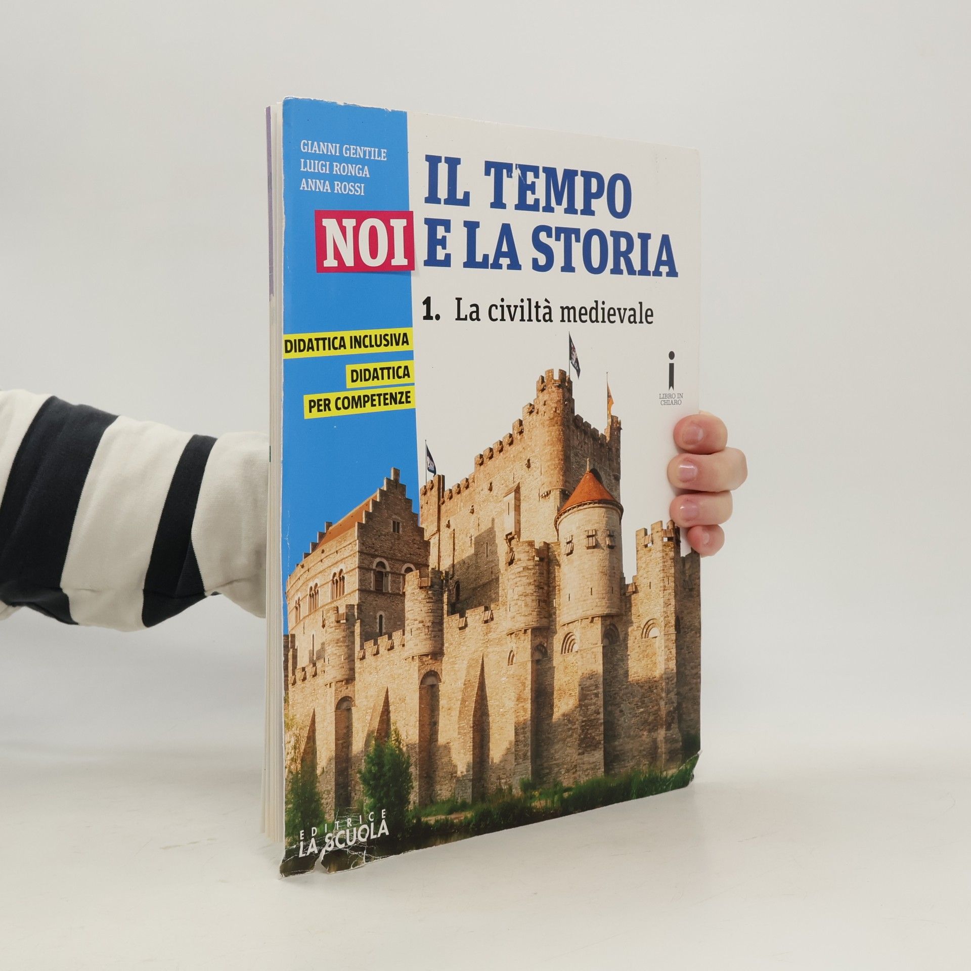 Gianni Gentile Il tempo, noi e la storia - I luoghi della storia 1