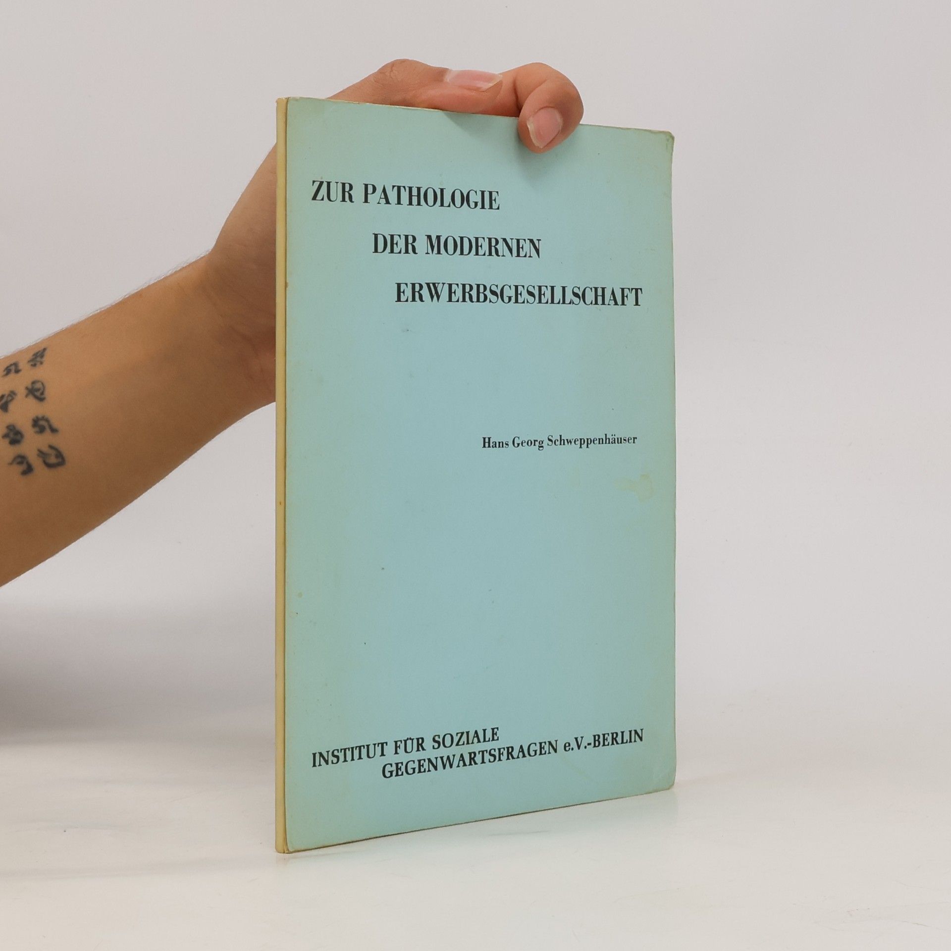Zur Pathologie der modernen Erwerbsgesellschaft
