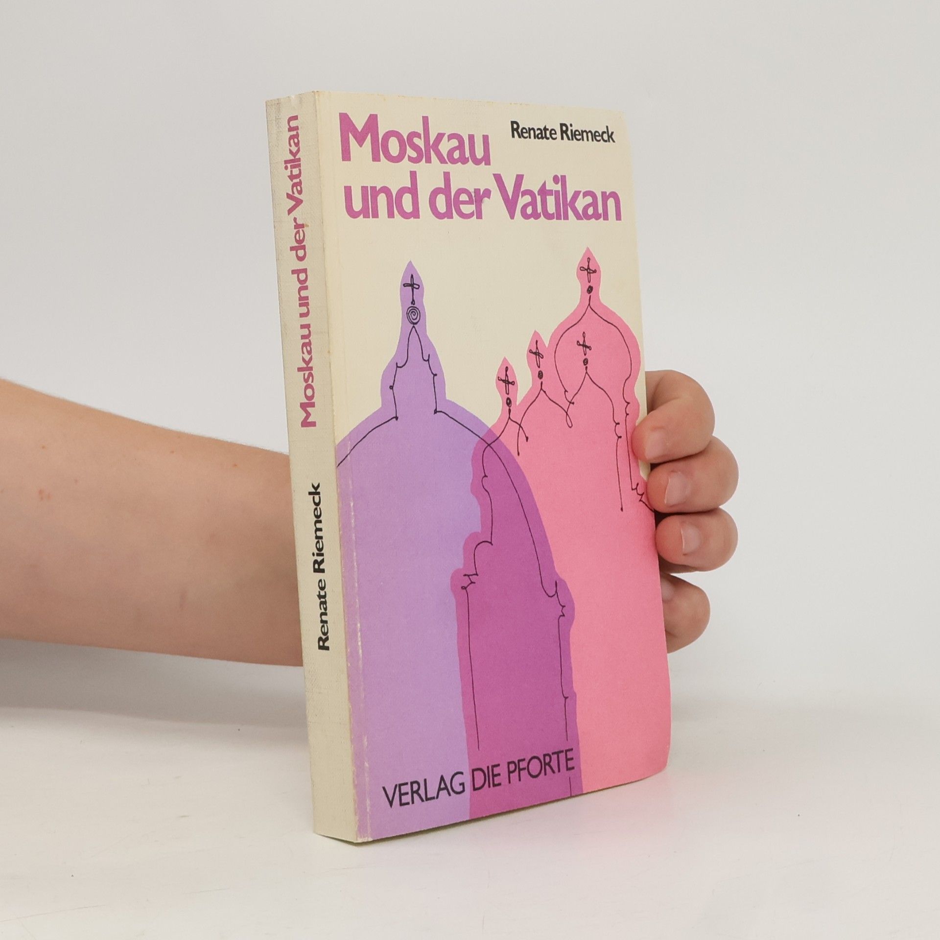 Renate Riemeck Moskau und der Vatikan