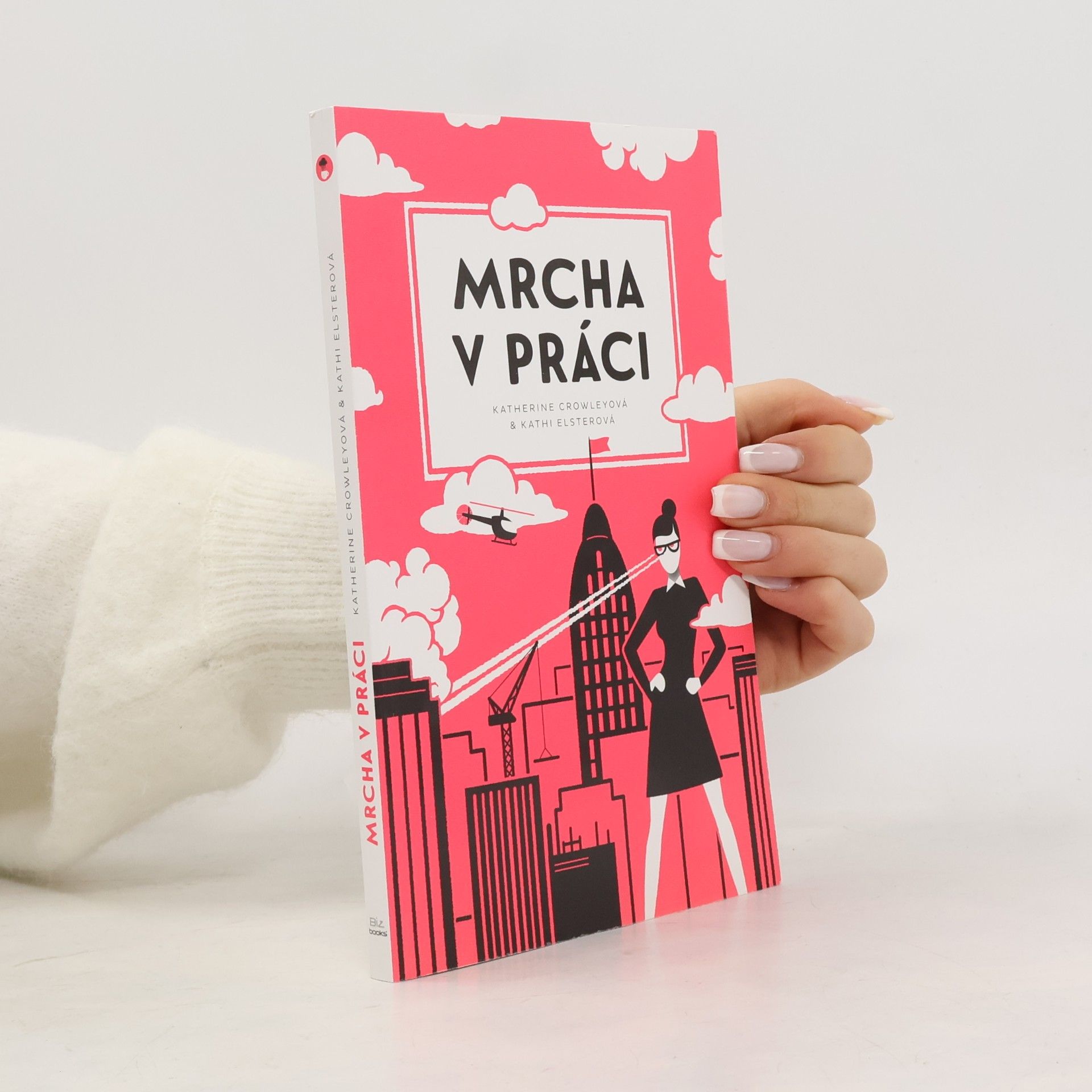 Katherine Crowley Mrcha v práci