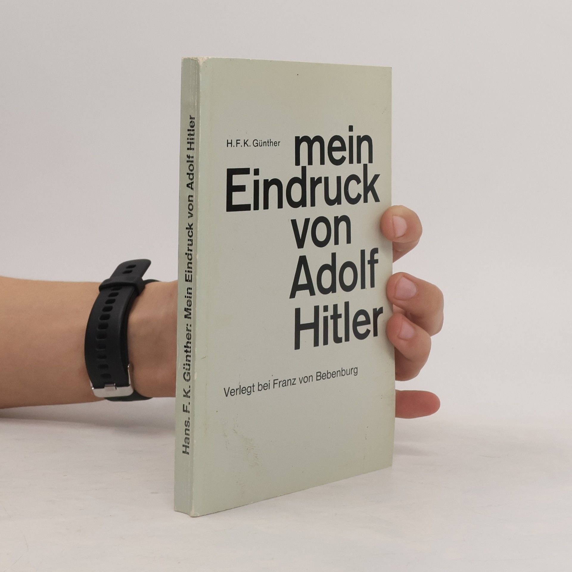 Hans F. K. Günther Mein Eindruck von Adolf Hitler