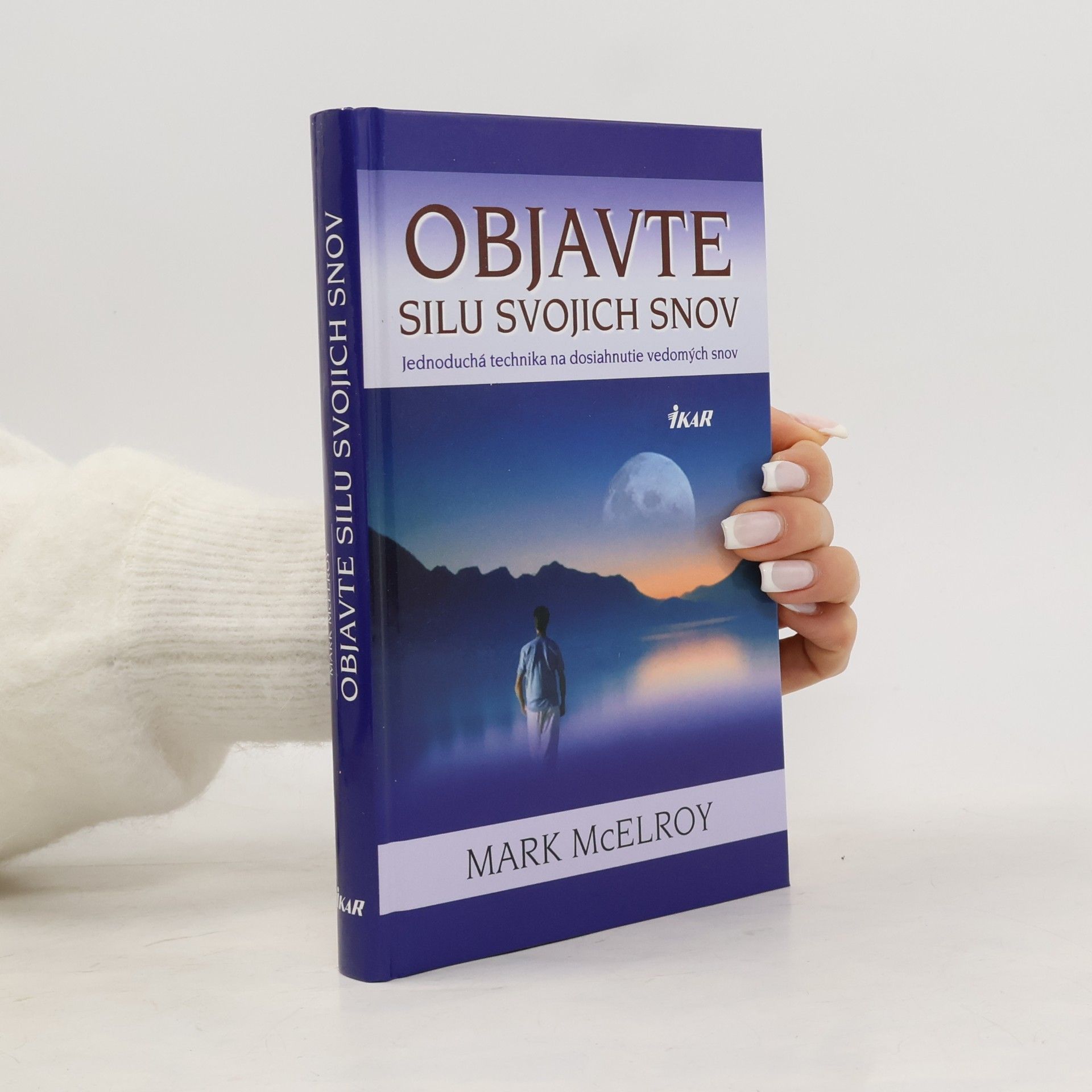 Objavte silu svojich snov