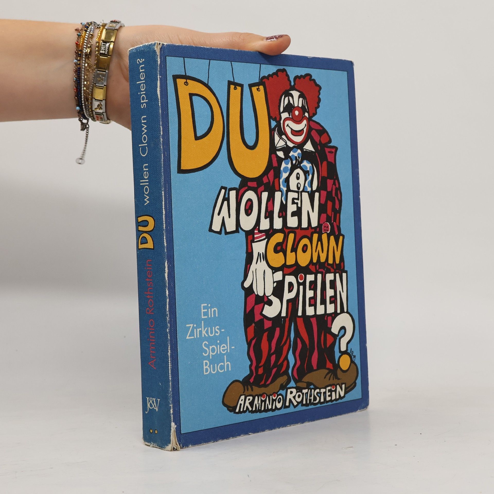 Du wollen Clown spielen?