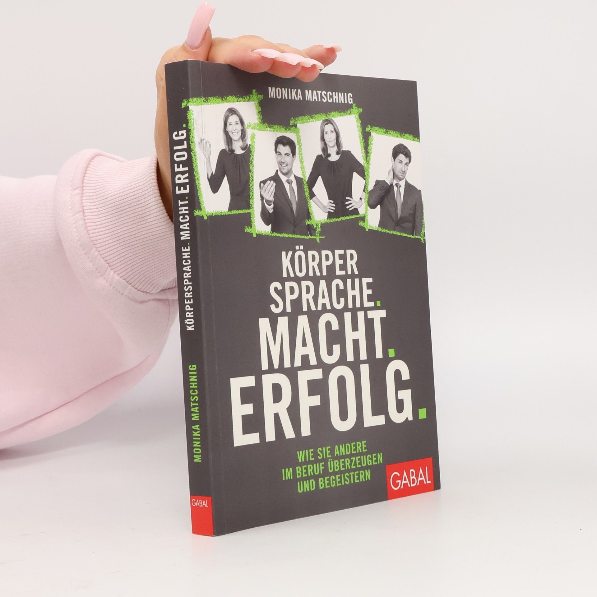 Körpersprache. Macht. Erfolg.
