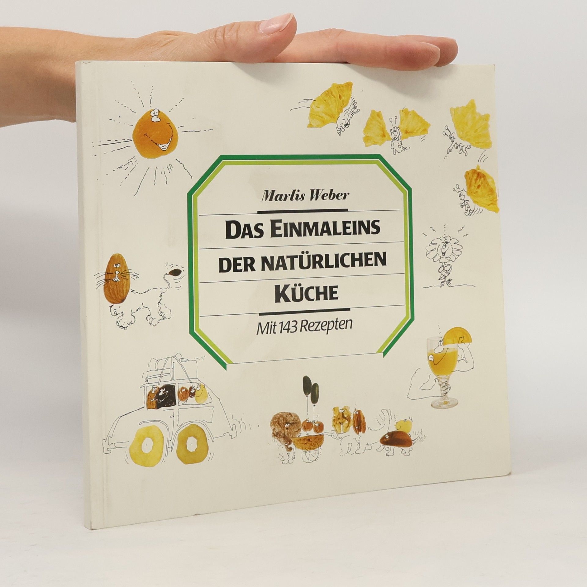 DAS EINMALEINS DER NATÜRLICHEN KÜCHE