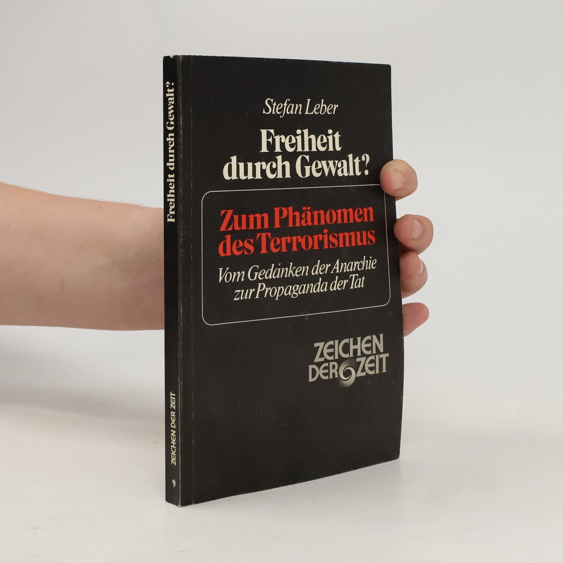 Zeichen der Zeit - 9: Freiheit durch Gewalt?
