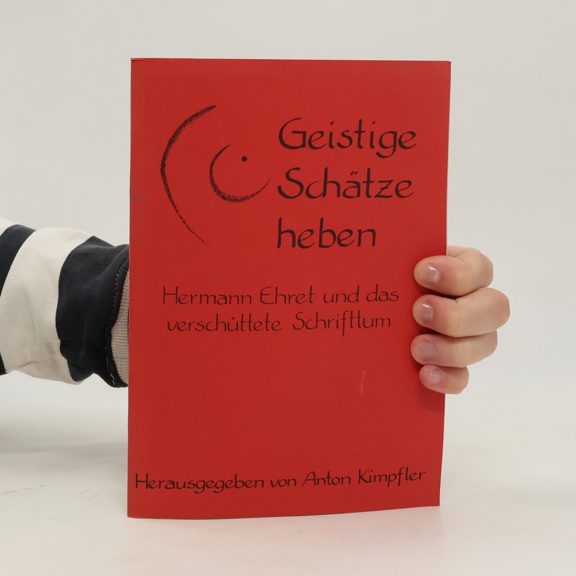 Anton Kimpfler Geistige Schätze heben