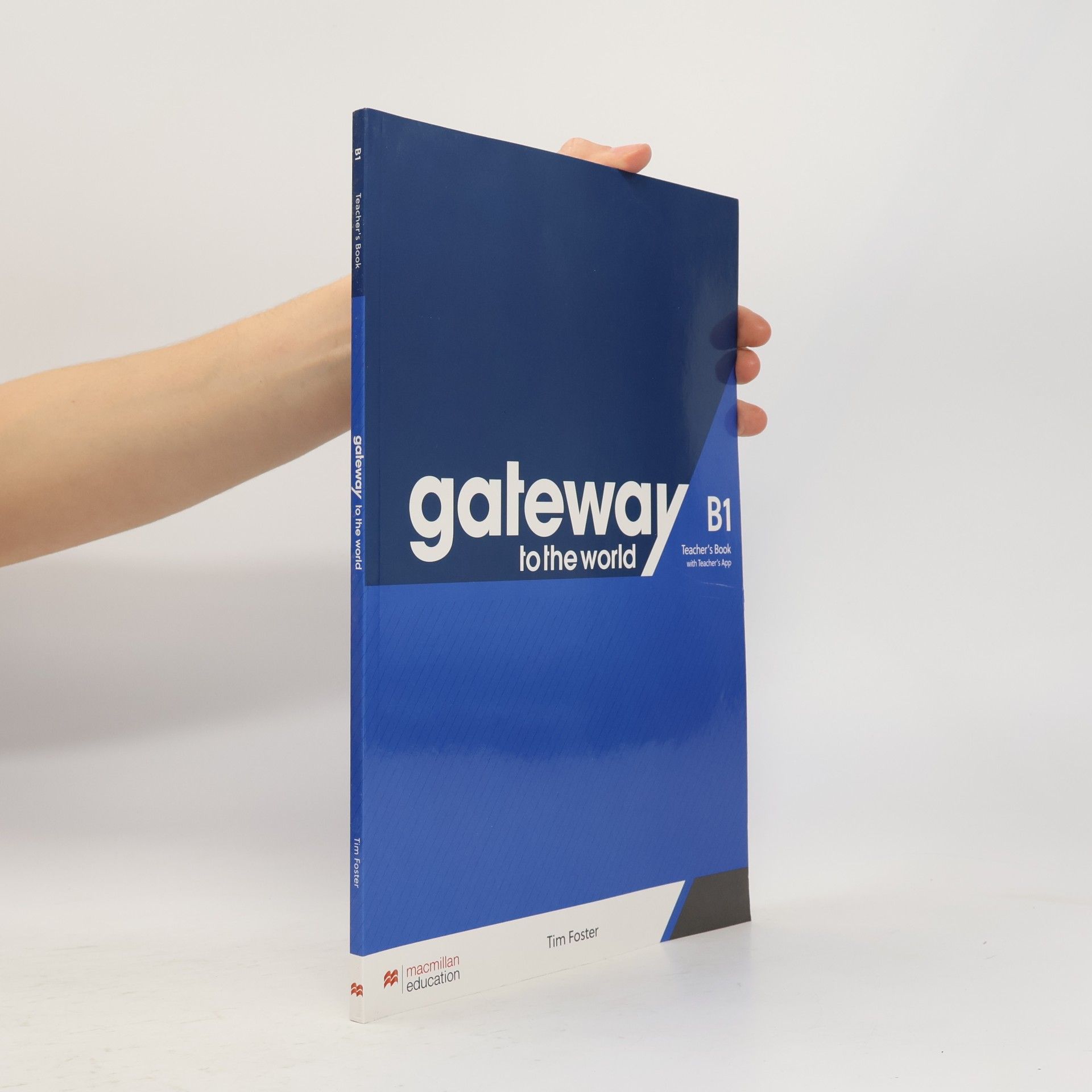 Gateway to the World B1 - Teacher's Book with Teacher's App