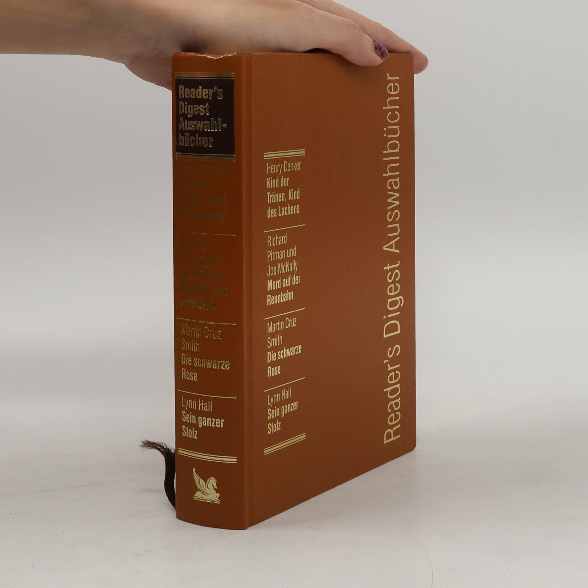 Auteurscollectief Reader's Digest Auswahlbücher. Kind der Tränen, Kind des Lachens, Mord auf der Rannbahn, Die schwarze Rose, Seit ganzer Stolz
