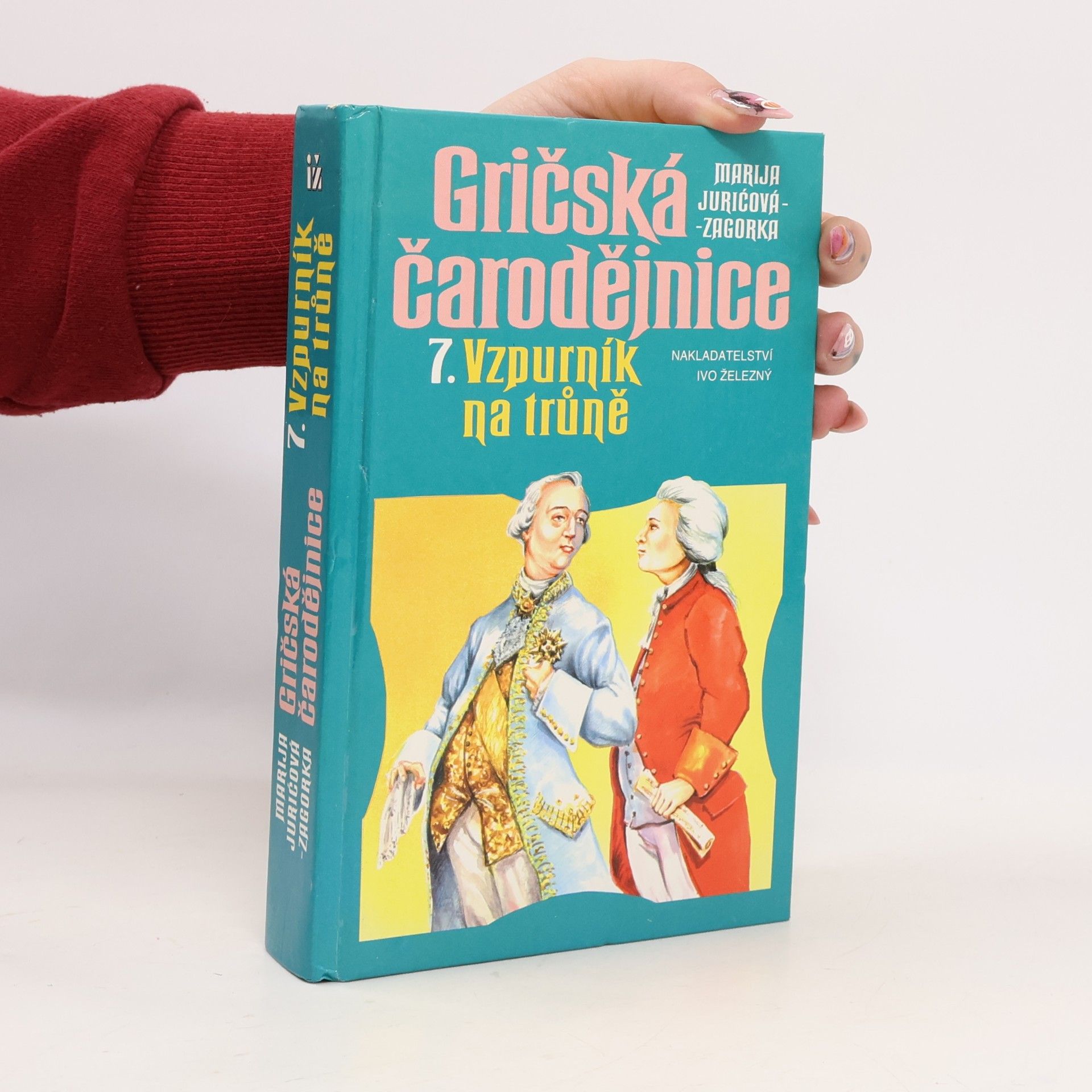 Gričská čarodějnice 7. Vzpurník na trůně