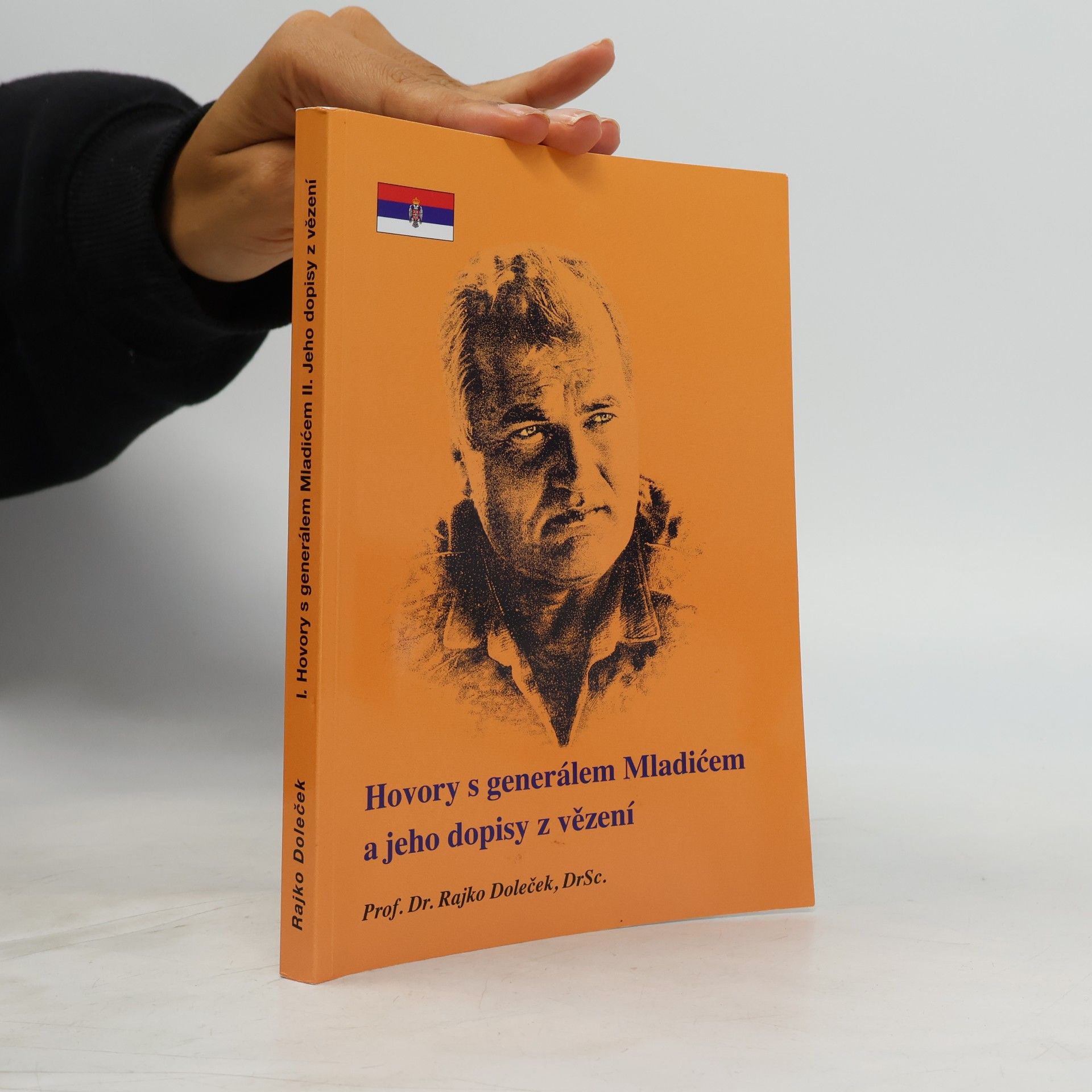 Hovory s generálem Mladićem a jeho dopisy z vězení