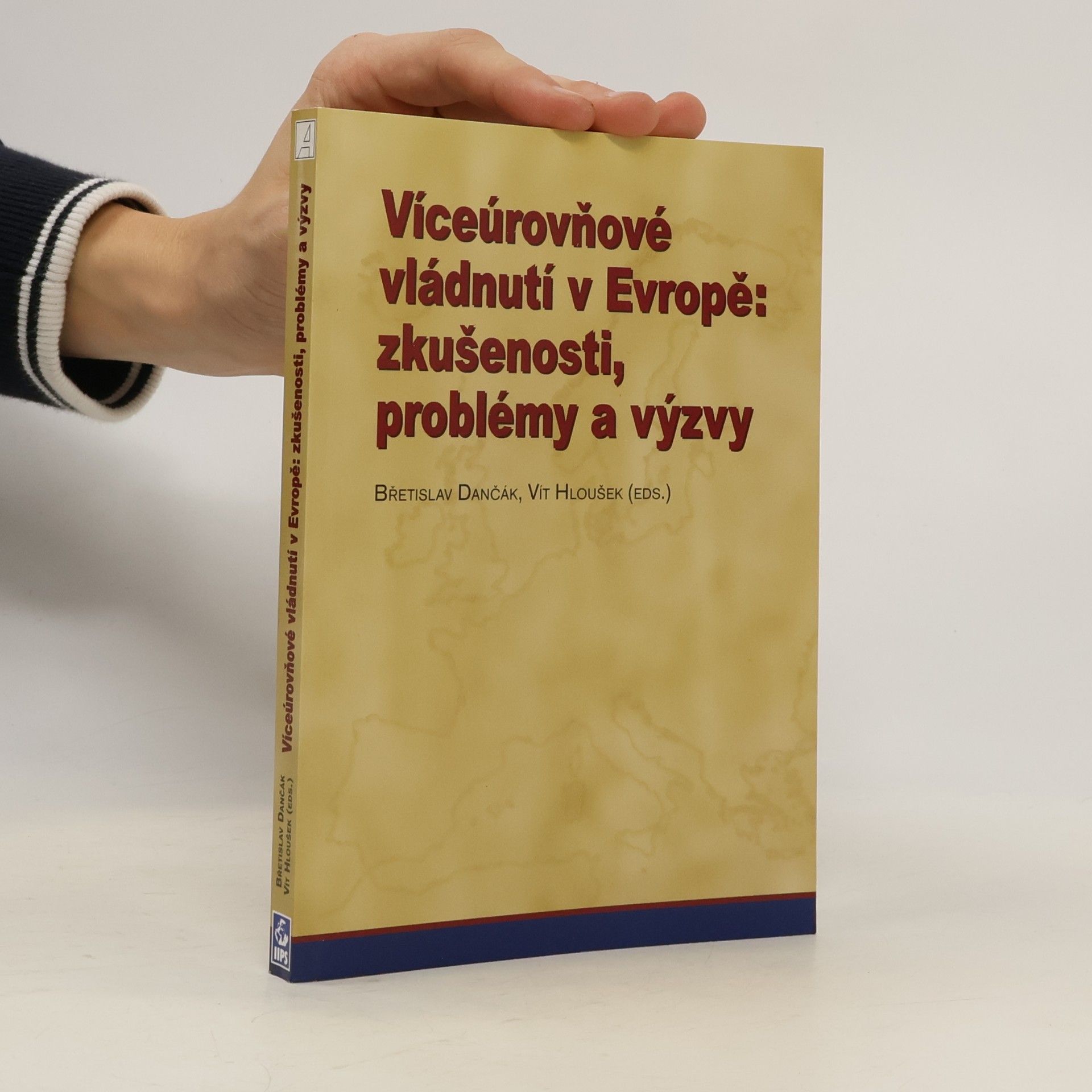 Víceúrovňové vládnutí v Evropě: zkušenosti, problémy a výzvy
