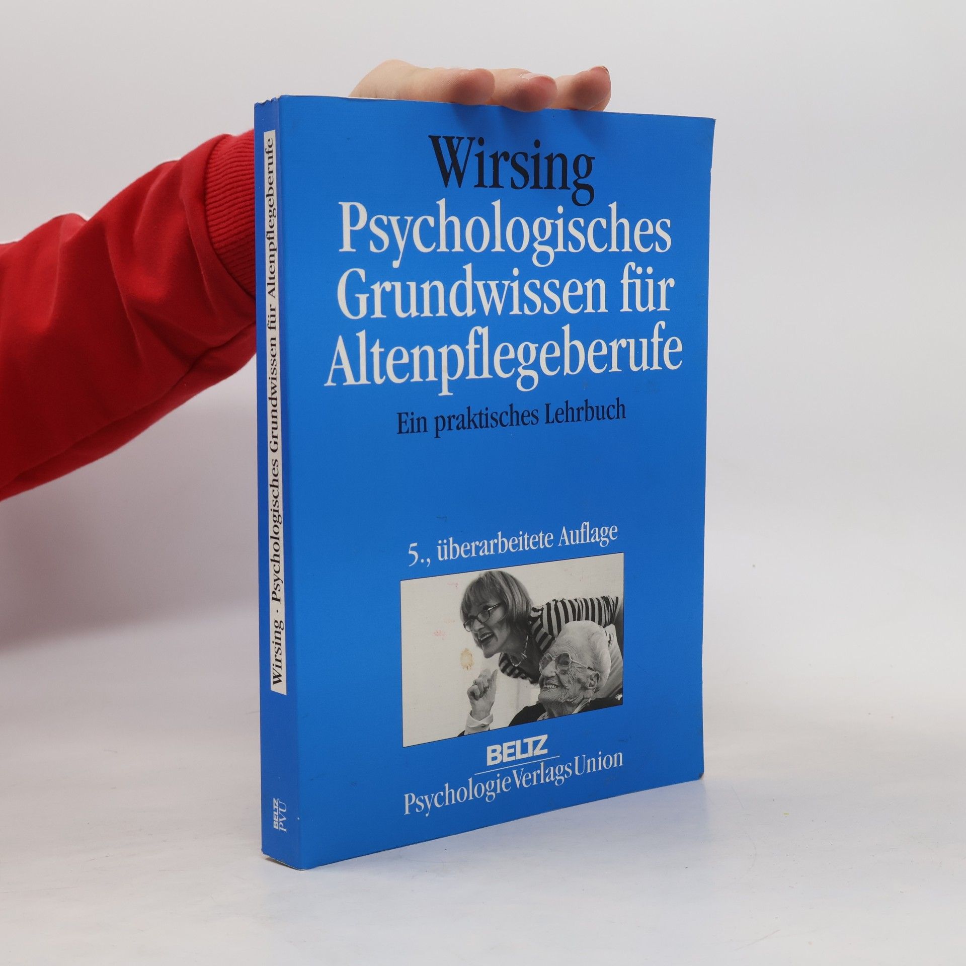 Psychologisches Grundwissen für Altenpflegeberufe