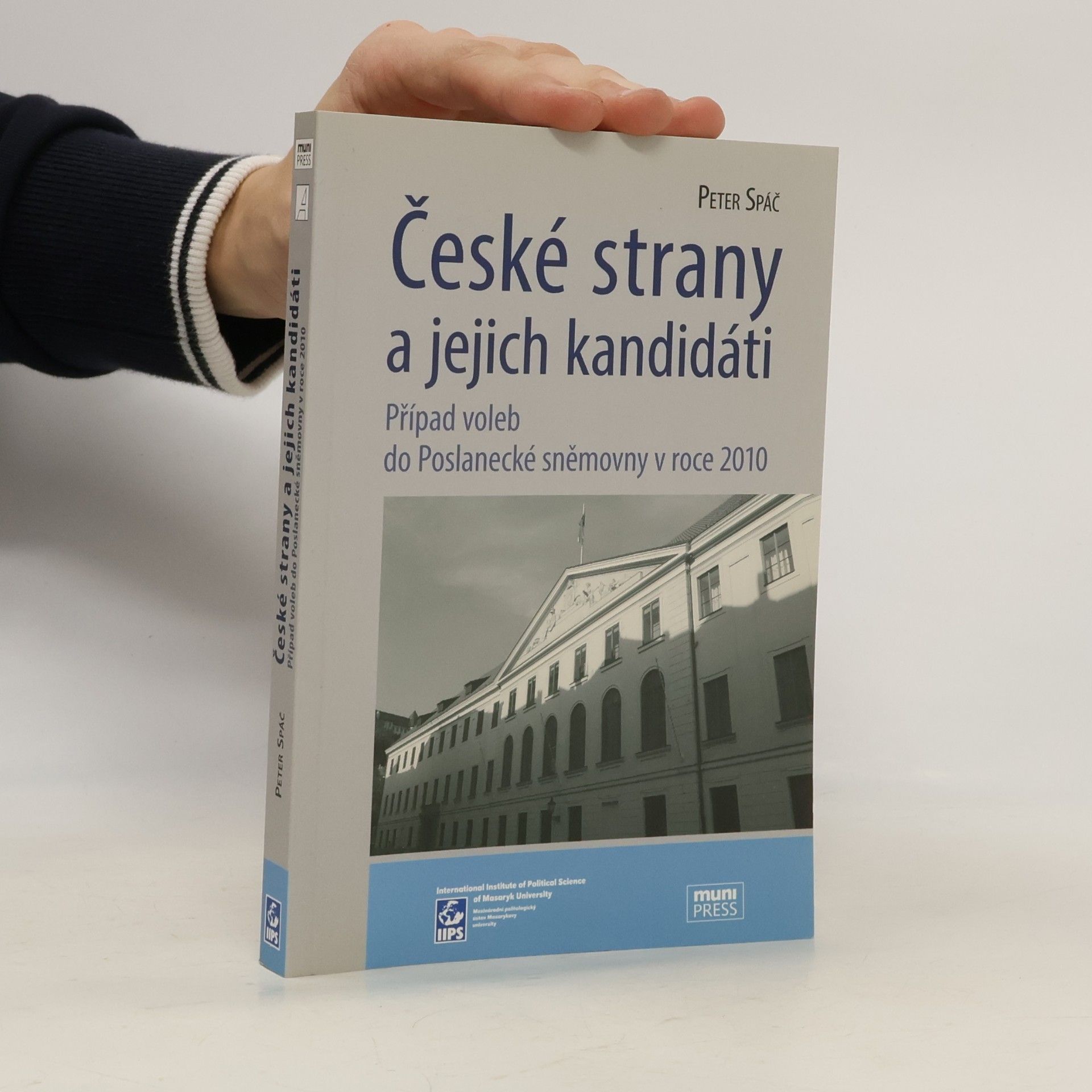České strany a jejich kandidáti - Případ voleb do Poslanecké sněmovny v roce 2010