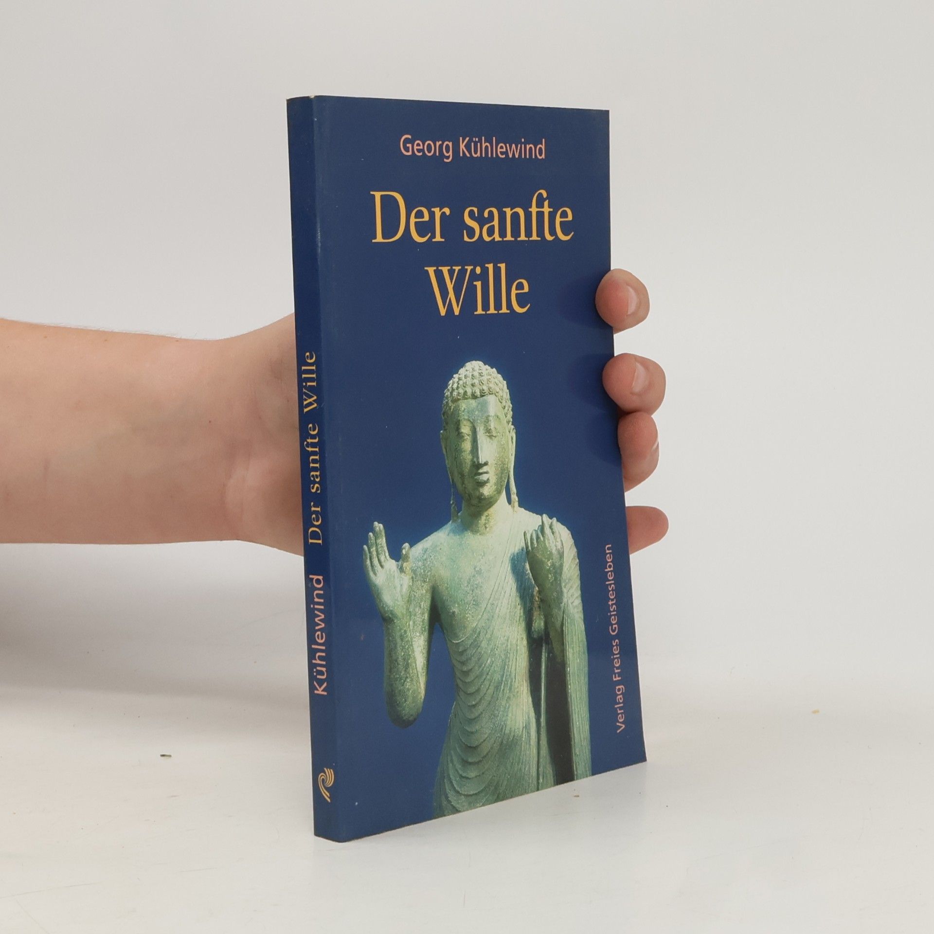 Georg Kühlewind Der sanfte Wille
