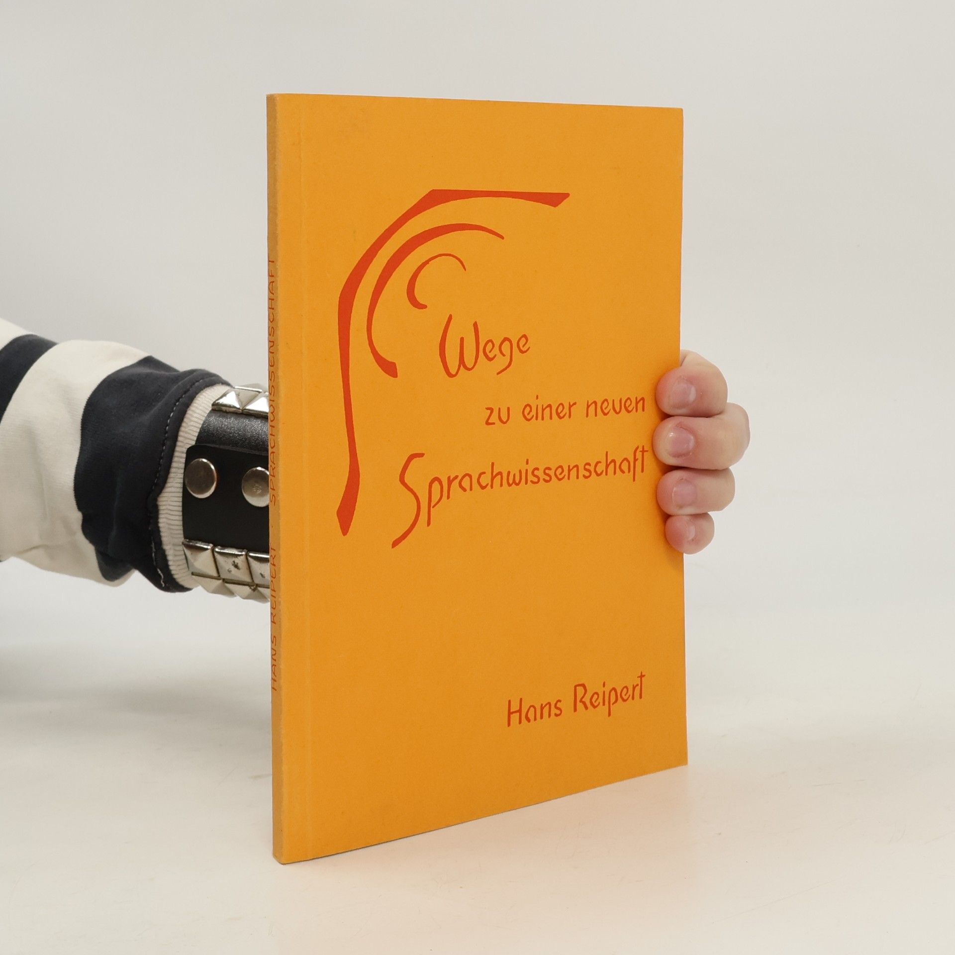 Wege zu einer neuen Sprachwissenschaft