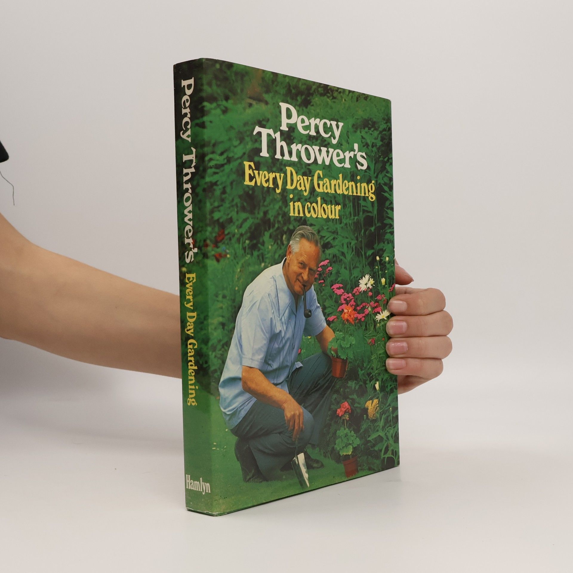 Percy Thrower Percy Thrower's Every Day Gardening