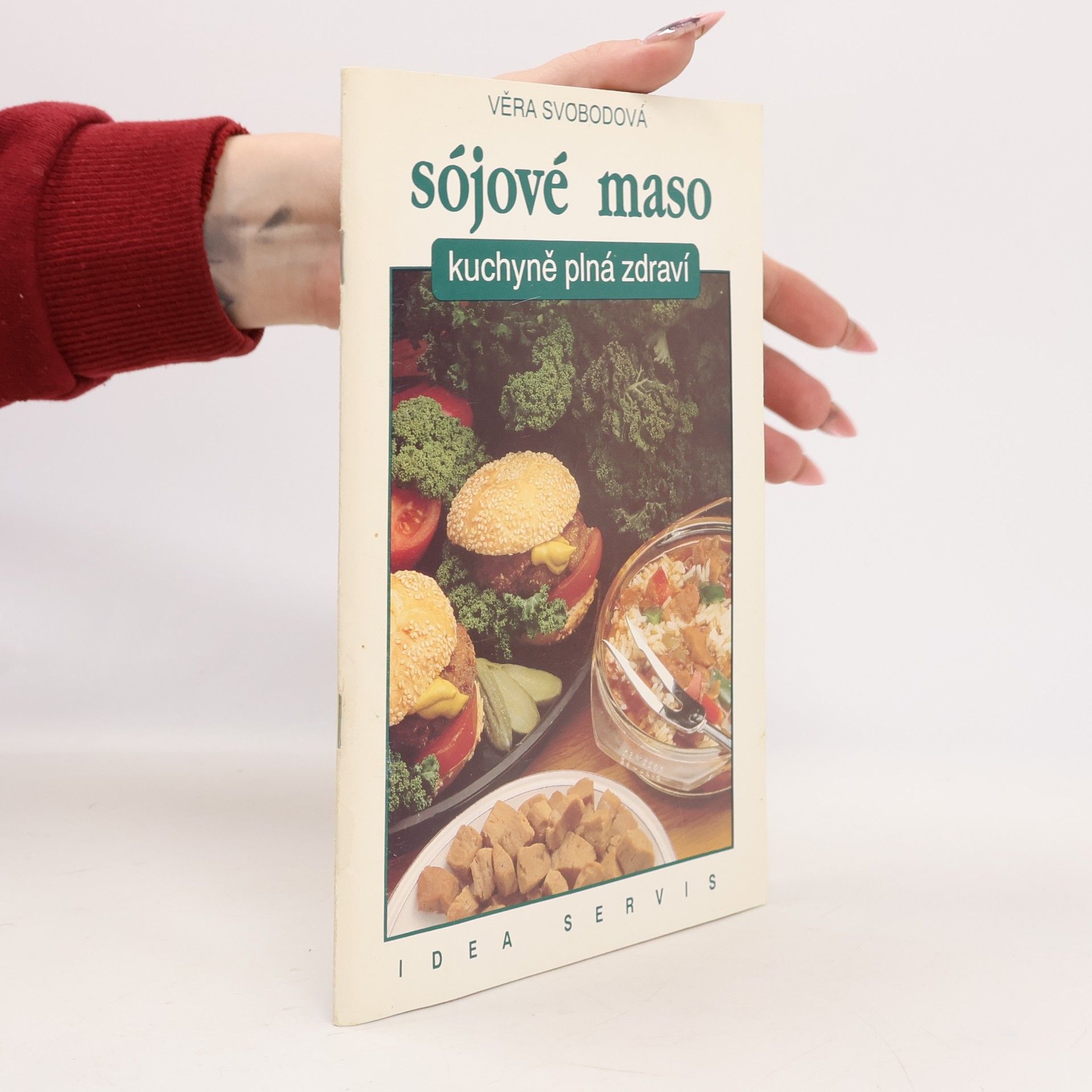 Věra Svobodová Sójové maso - Kuchyně plná zdraví