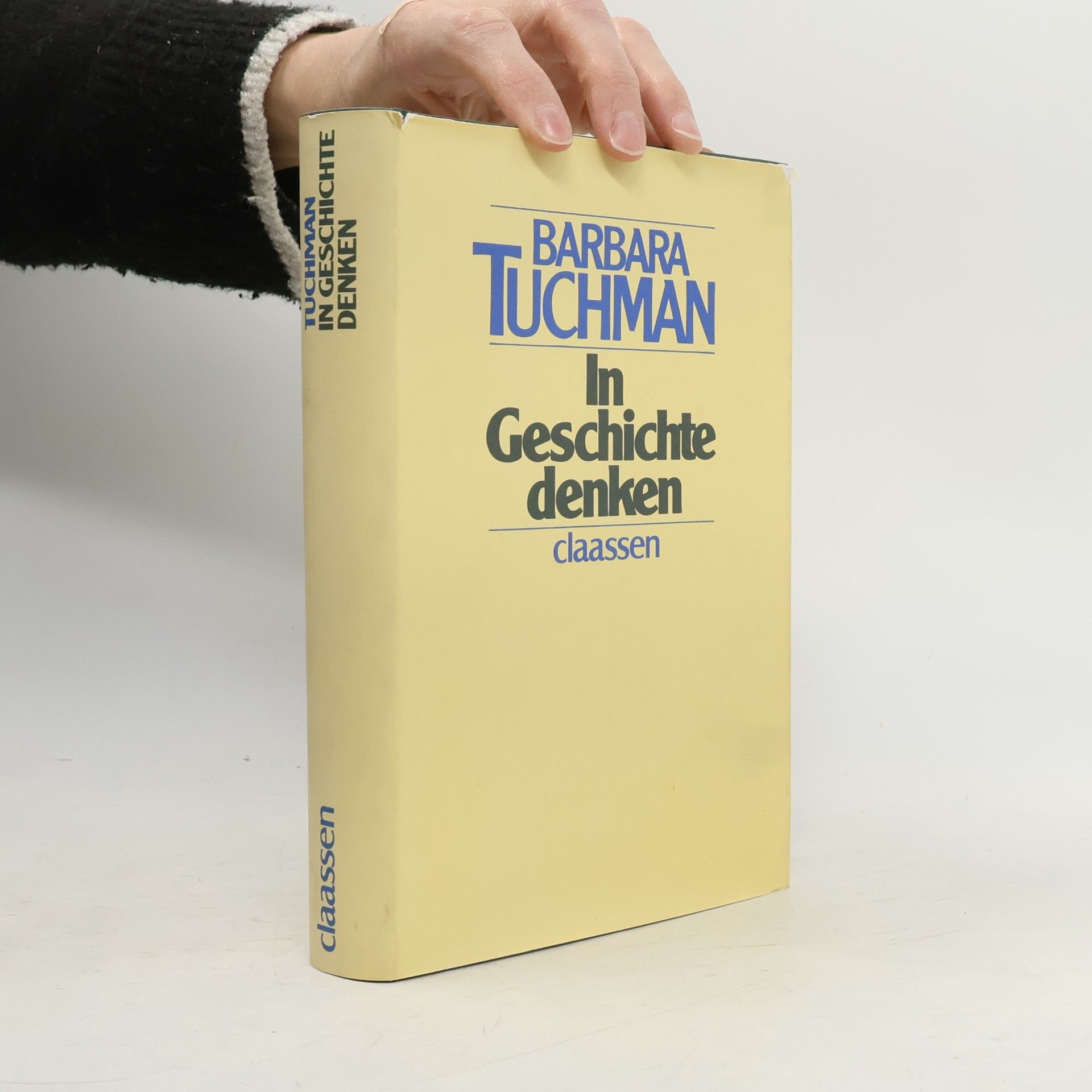 Barbara Wertheim Tuchman In Geschichte denken