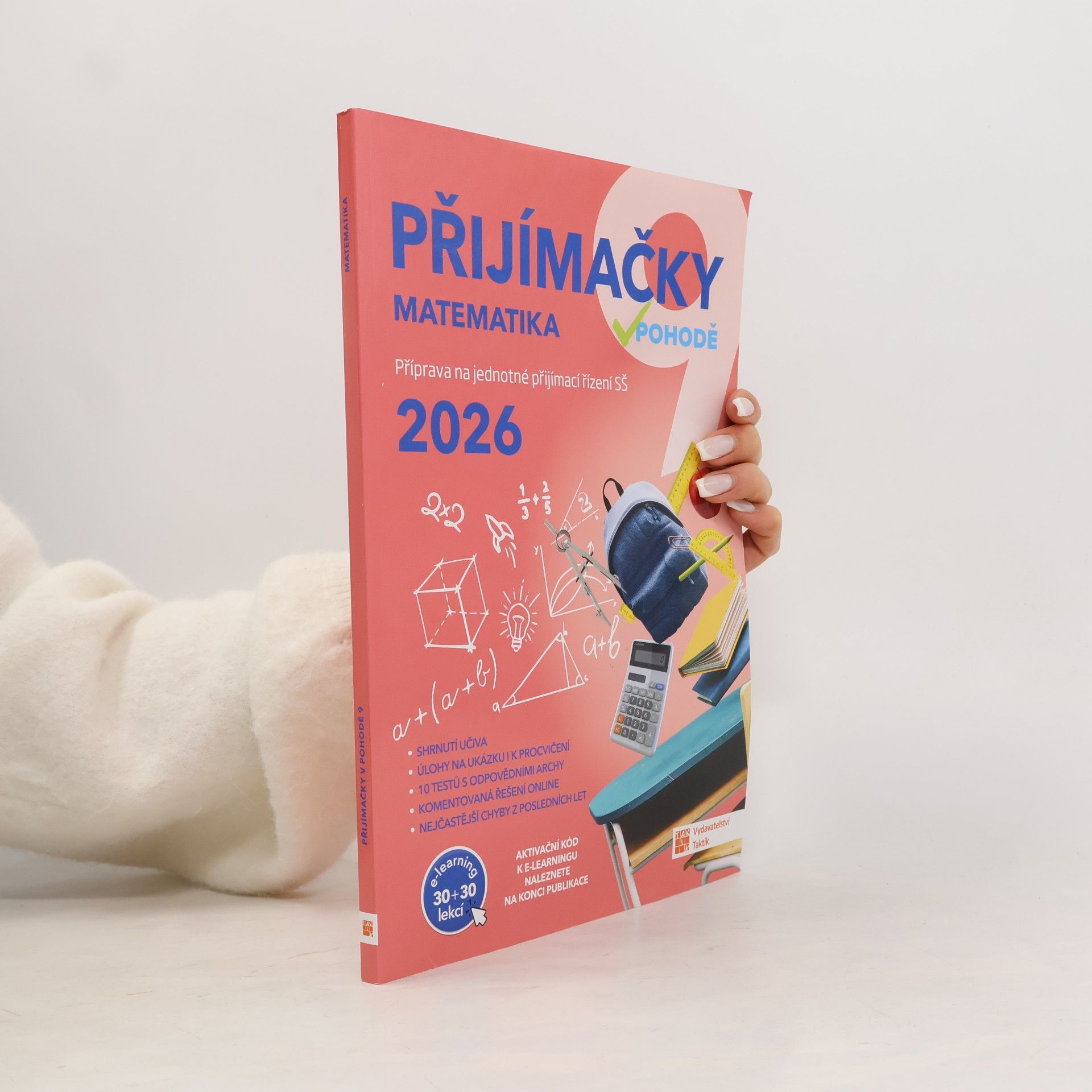 Autorenkollektiv Přijímačky v pohodě 9 : příprava na jednotné přijímací řízení SŠ. Matematika