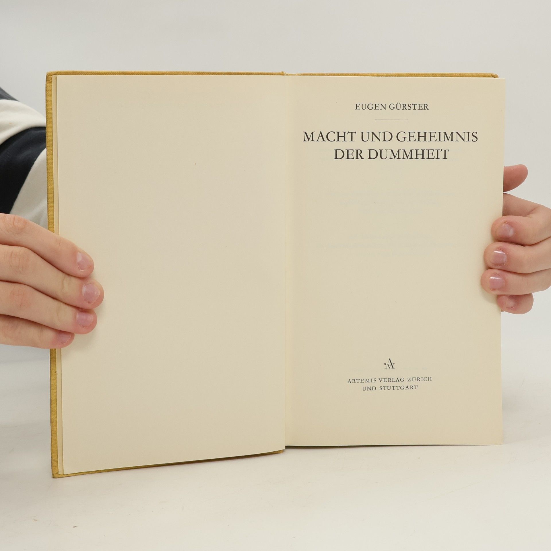 Eugen Gürster Macht und Geheimnis der Dummheit