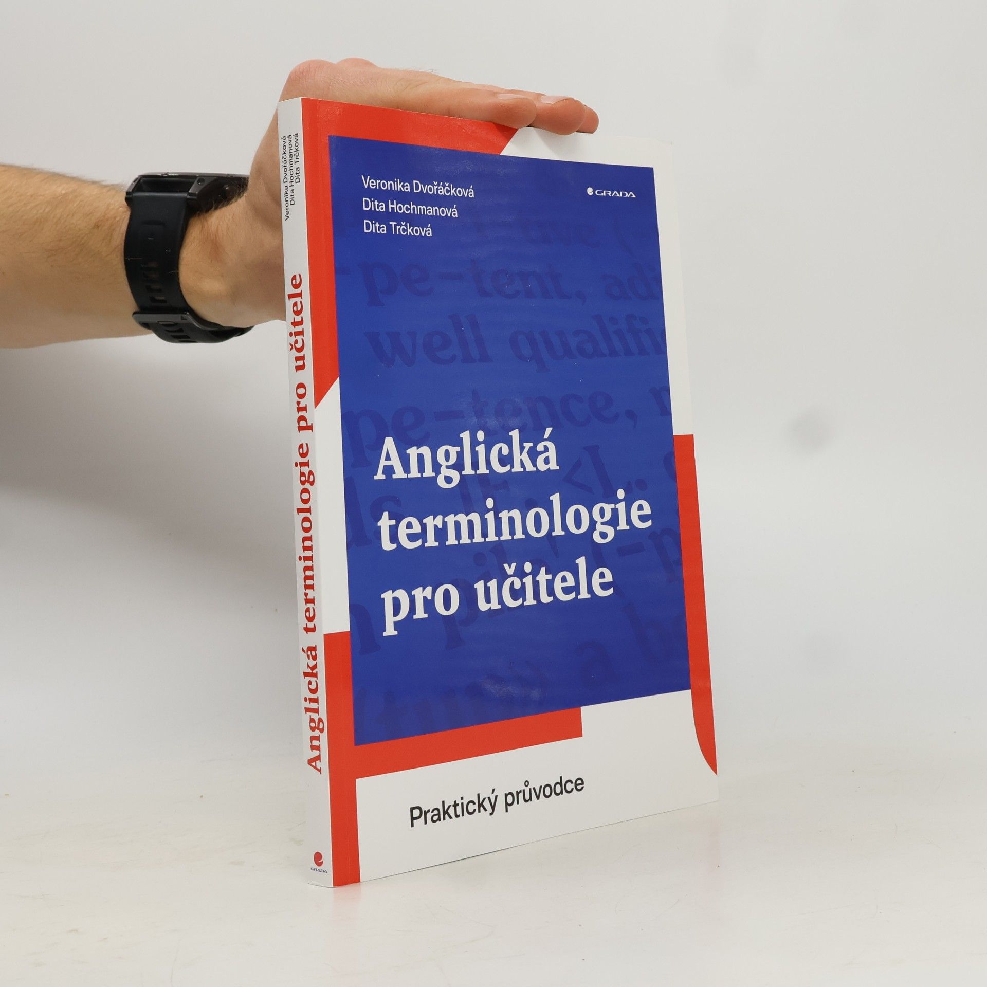 Veronika Dvořáčková Anglická terminologie pro učitele : praktický průvodce