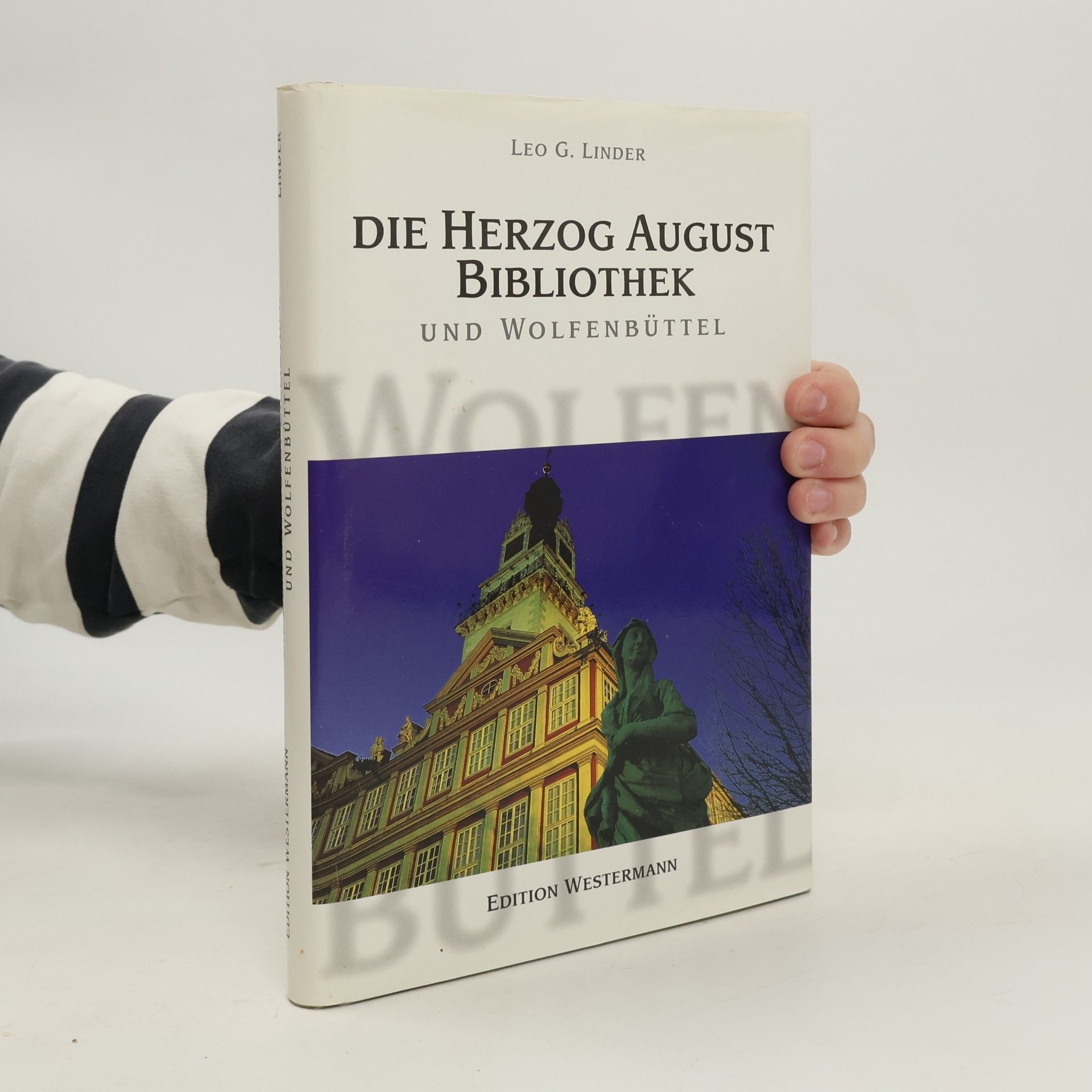 Die Herzog August Bibliothek und Wolfenbüttel