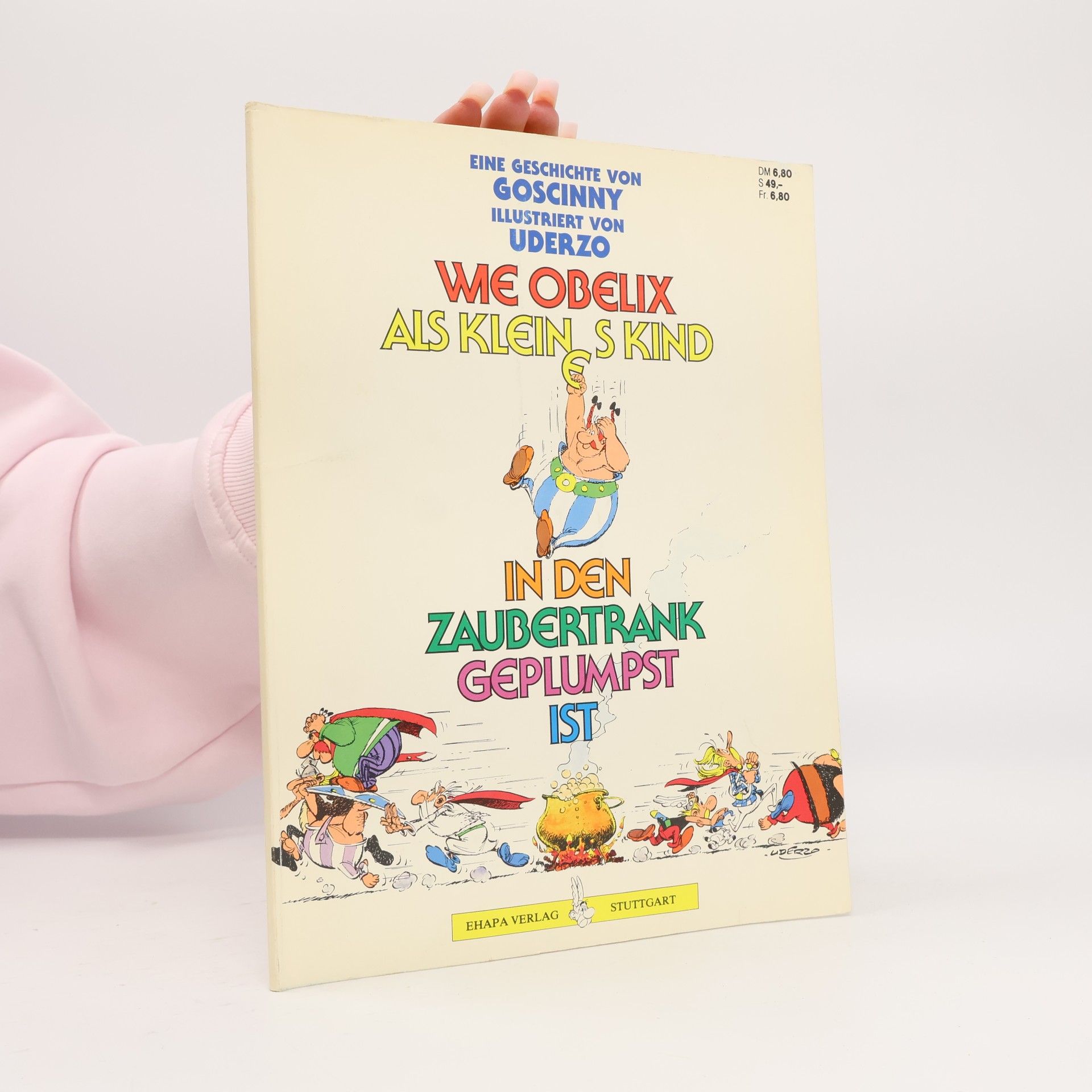 Wie Obelix als kleines Kind in den Zaubertrank geplumpst ist