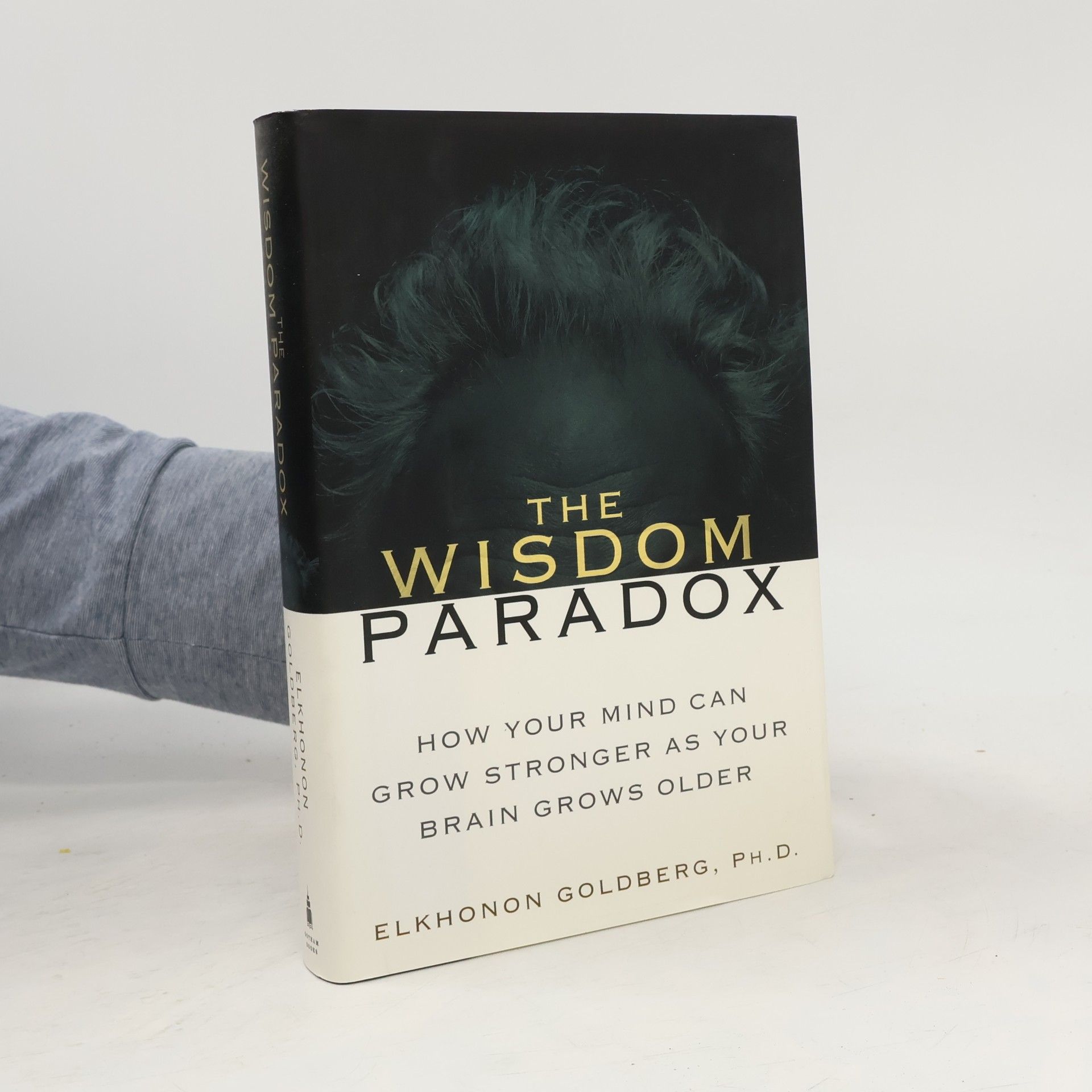 Elkhonon Goldberg The Wisdom Paradox