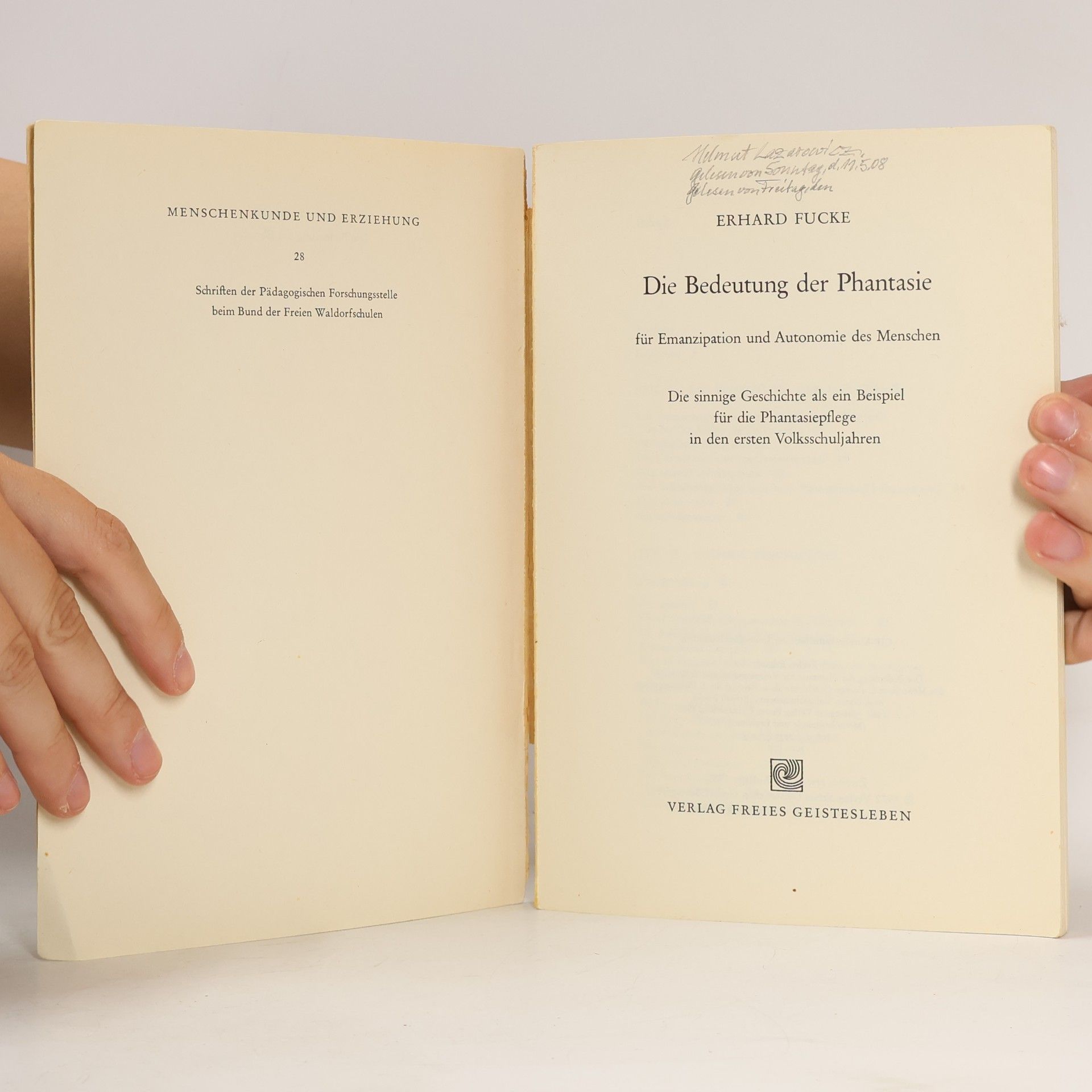 Erhard Fucke Die Bedeutung der Phantasie für Emanzipation und Autonomie des Menschen