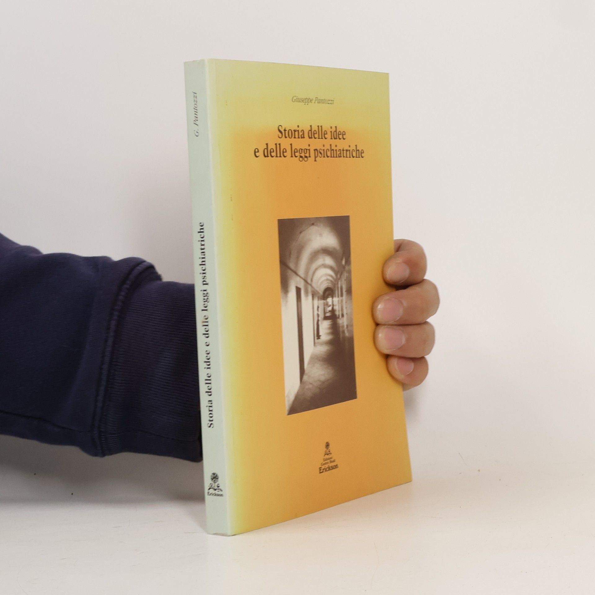 Giuseppe Pantozzi Storia delle idee e delle leggi psichiatriche