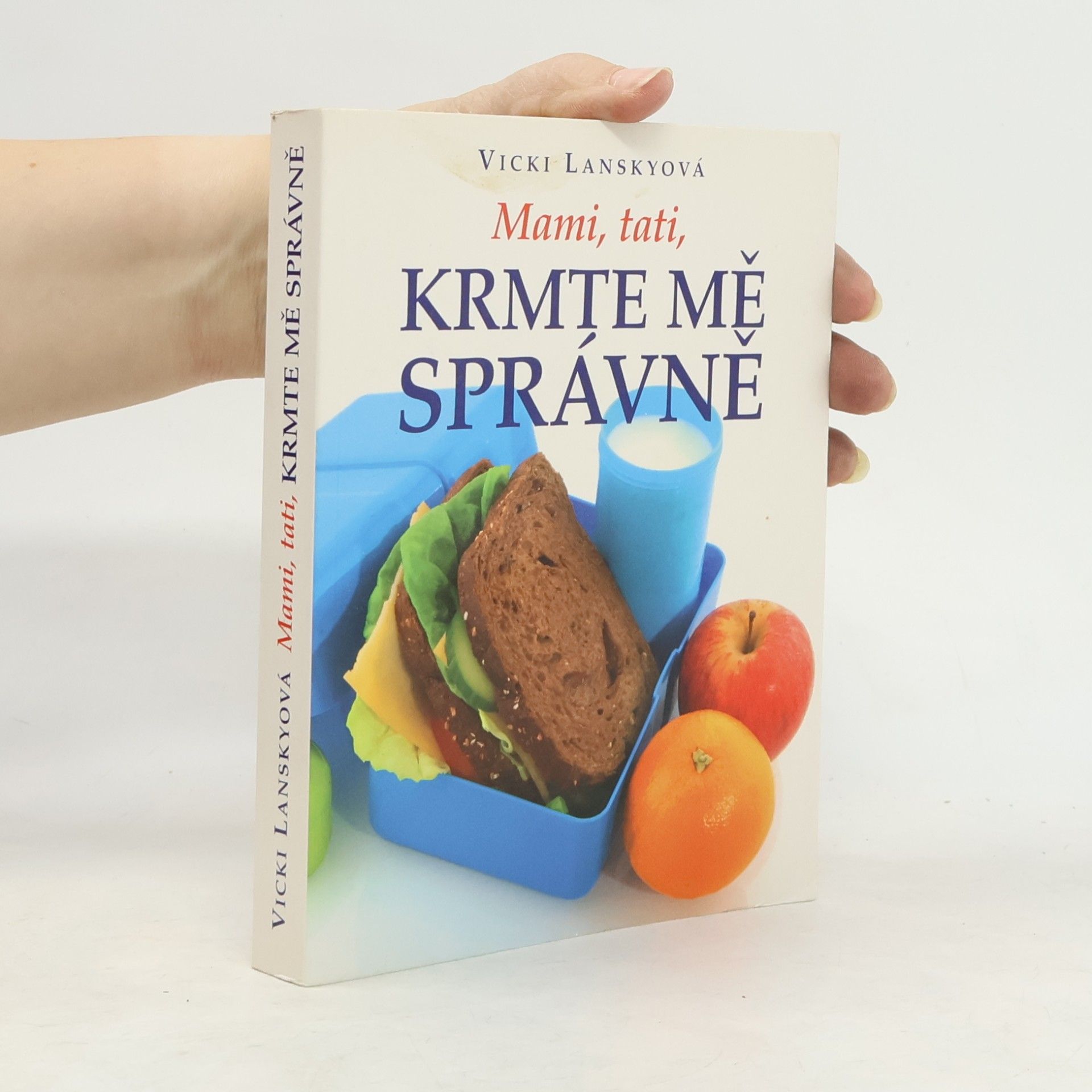 Mami, tati, krmte mě správně