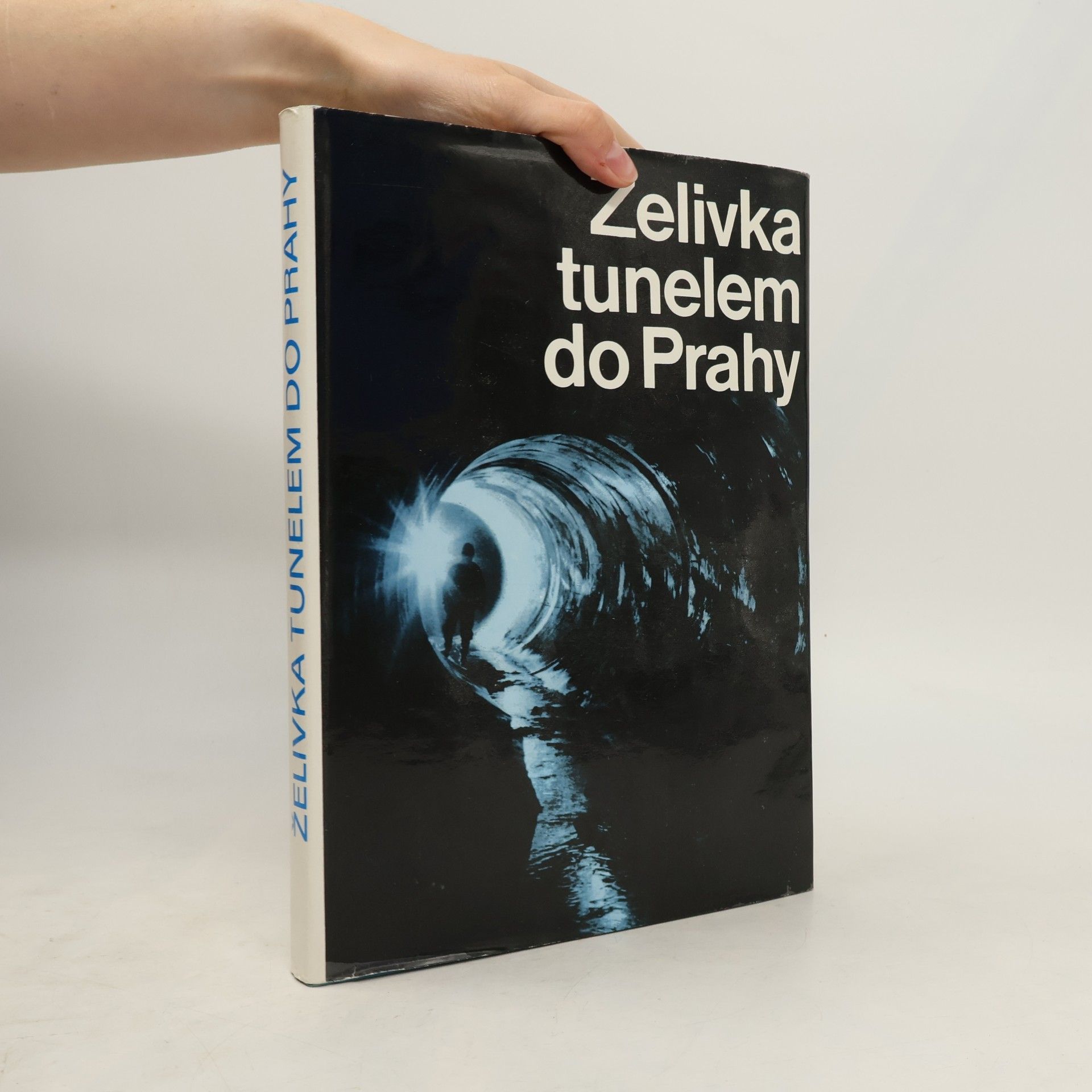 Želivka tunelem do Prahy
