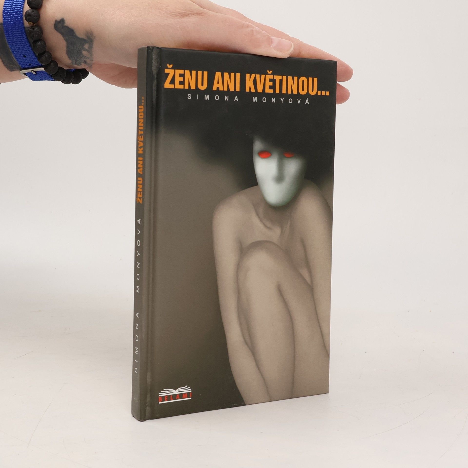 Simona Monyová Ženu ani květinou...