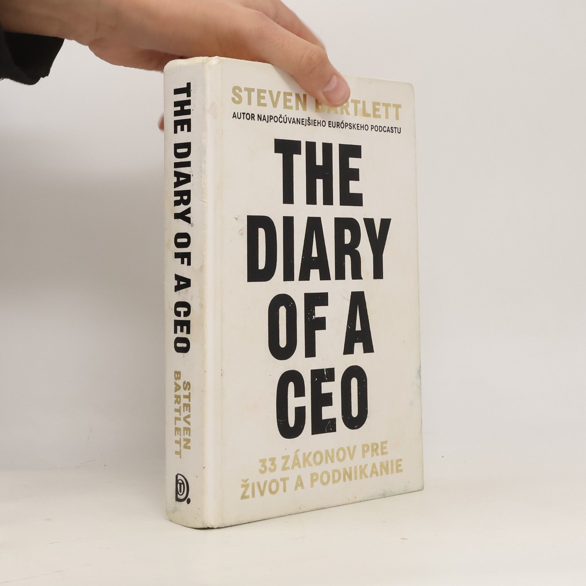Steven Bartlett The Diary of a CEO: 33 zákonov pre život a podnikanie