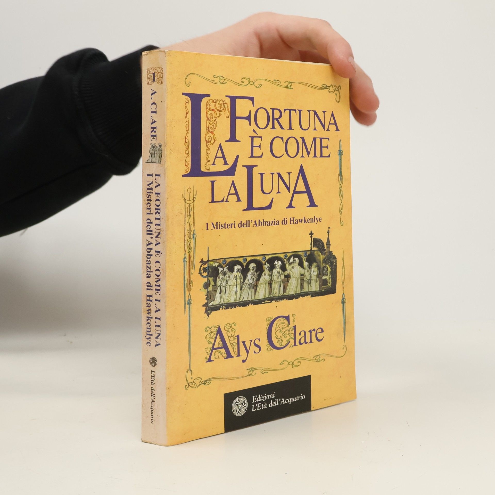 Cristina Spinoglio I misteri dell'abbazia di Hawkenlye: La fortuna è come la luna