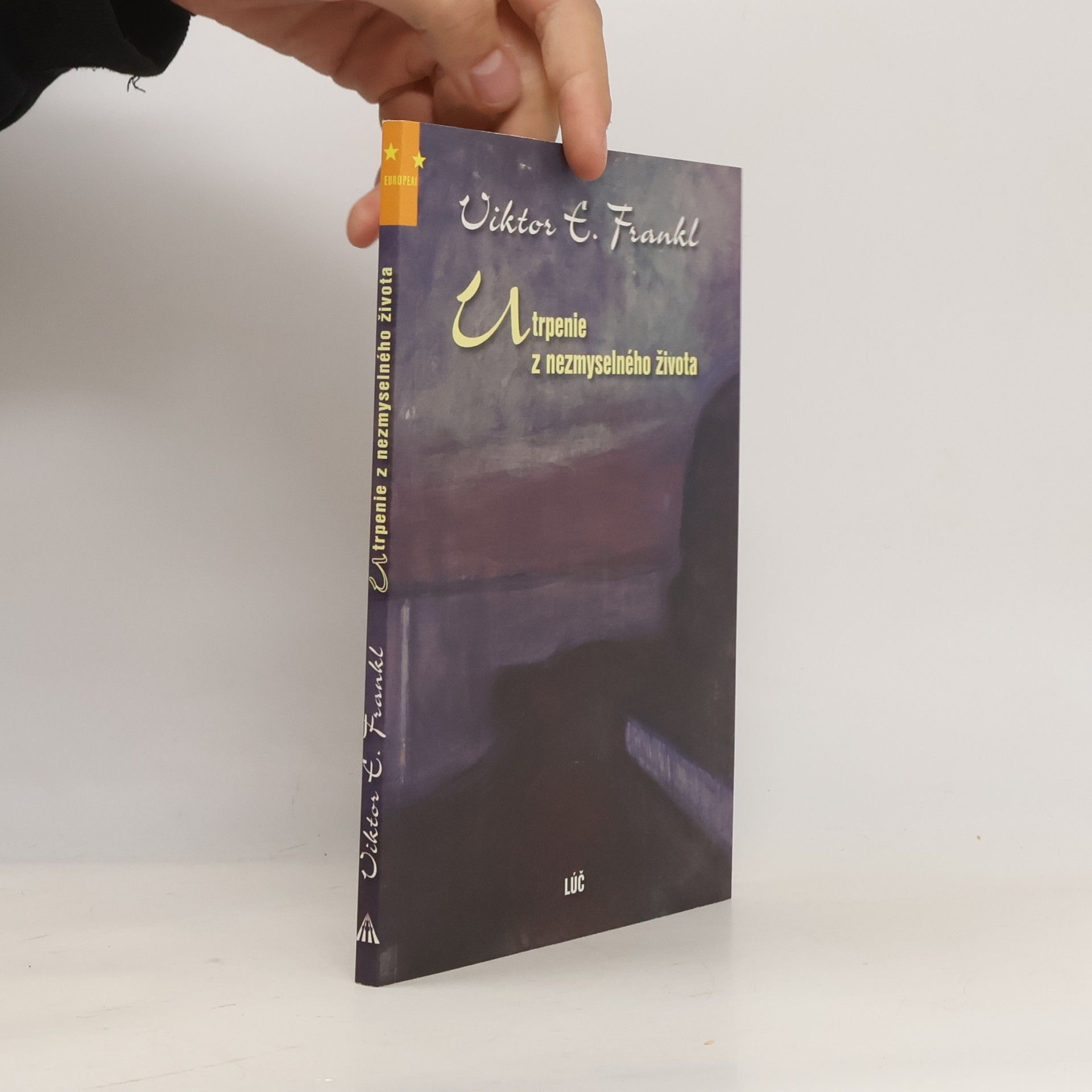 Viktor Frankl Utrpenie z nezmyselného života