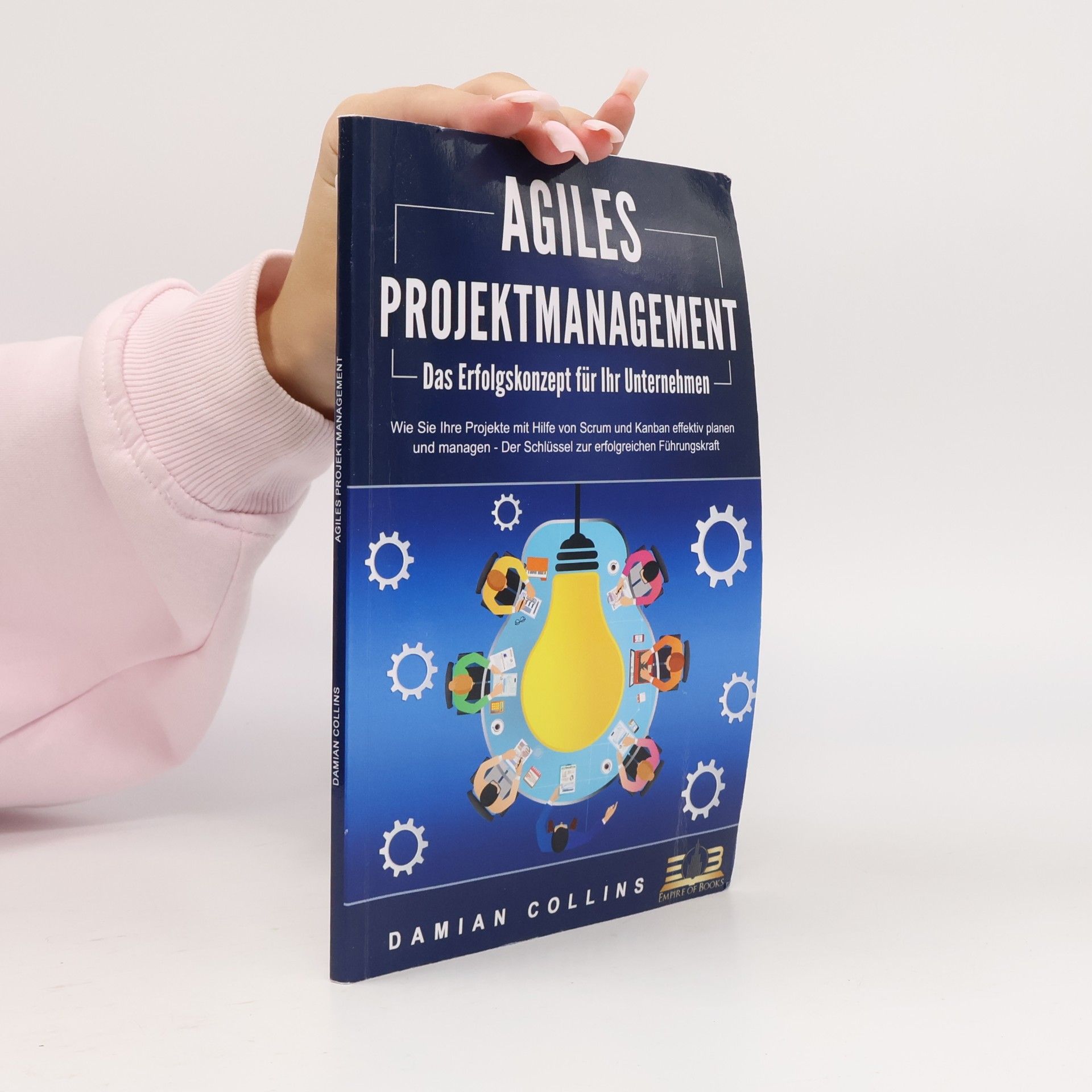 Agiles Projektmanagement - Das Erfolgskonzept für Ihr Unternehmen