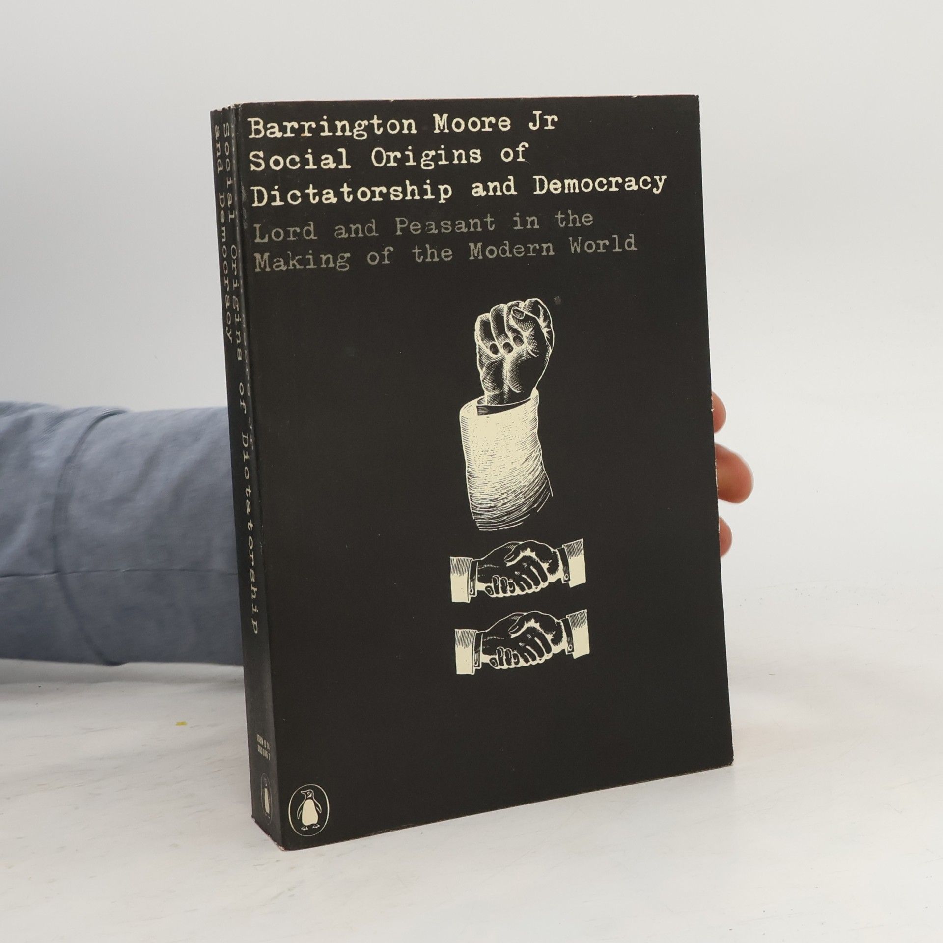Barrington Moore Jr. Social Origins of Dictatorship and Democracy