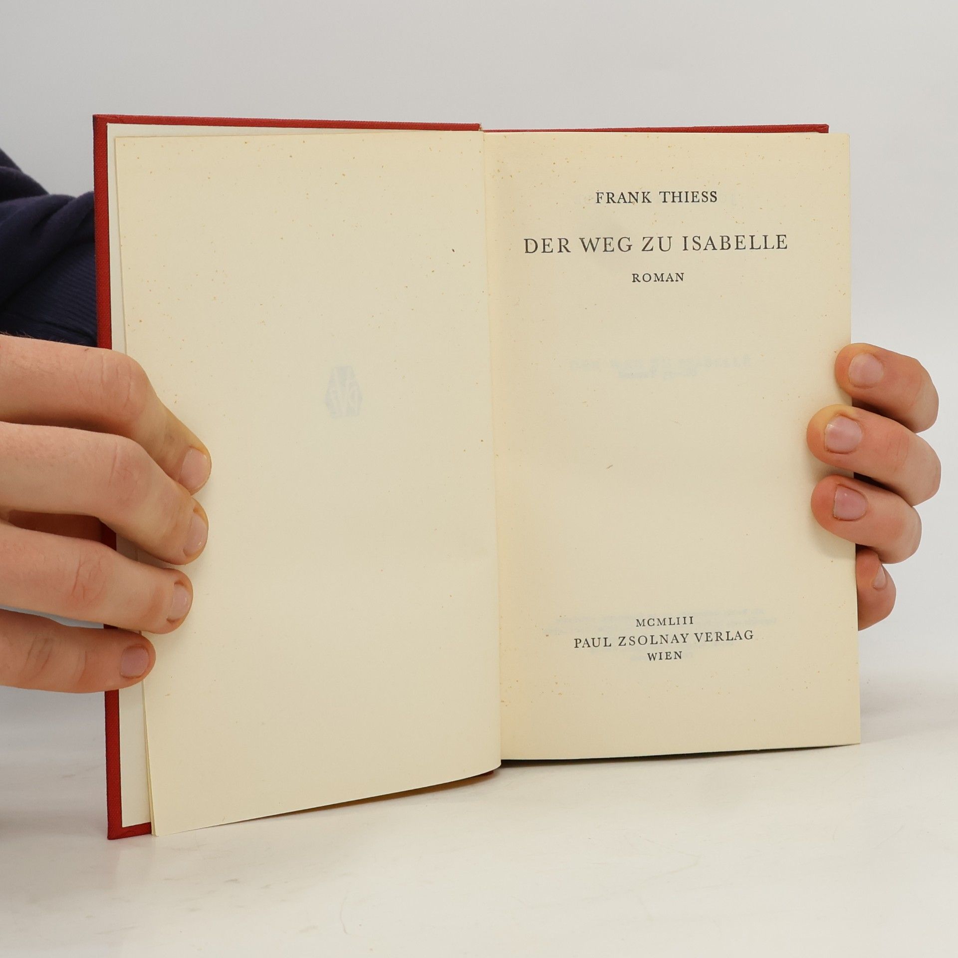 Frank Thiess Der weg zu Isabelle