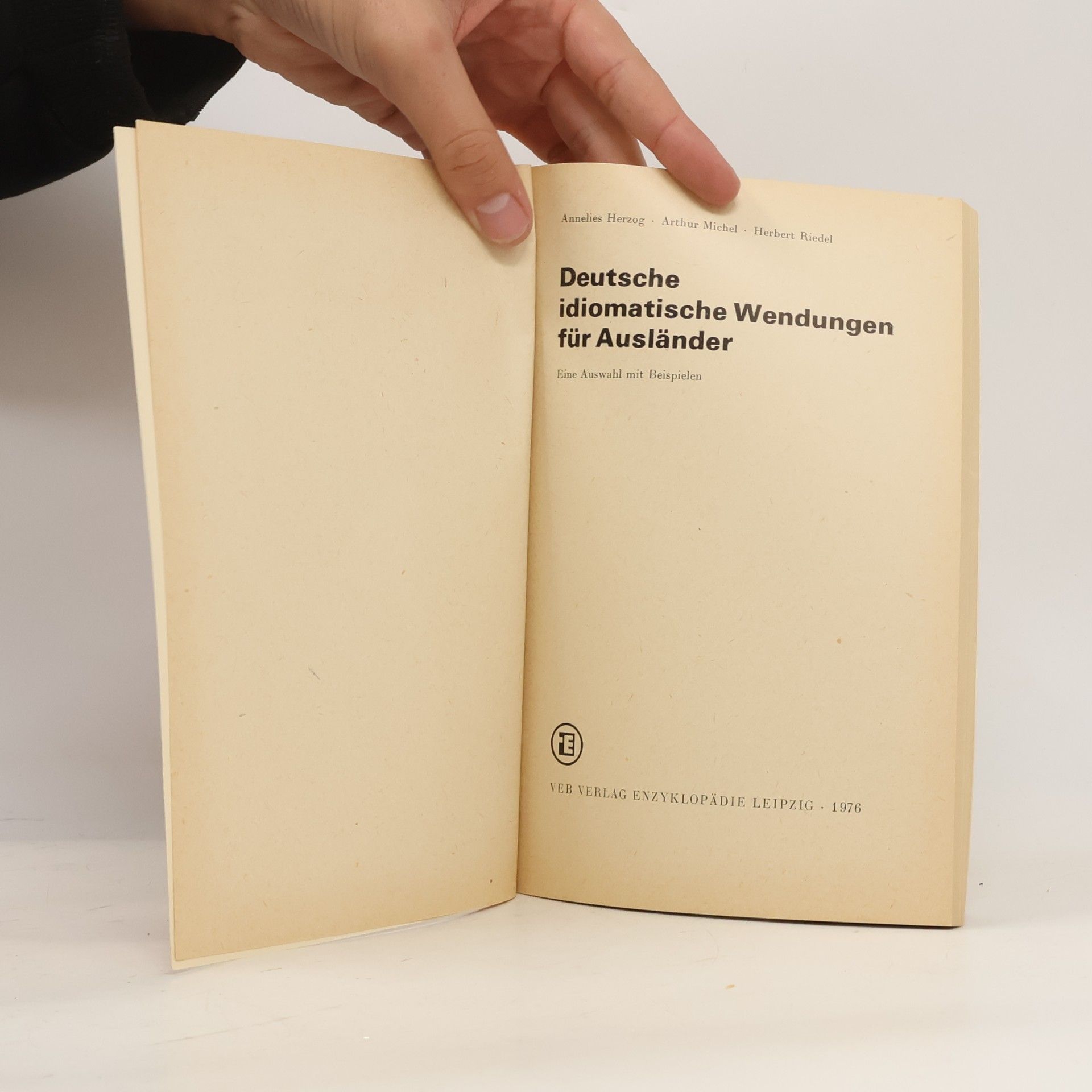 Annelies Herzog Deutsche idiomatische Wendungen für Ausländer