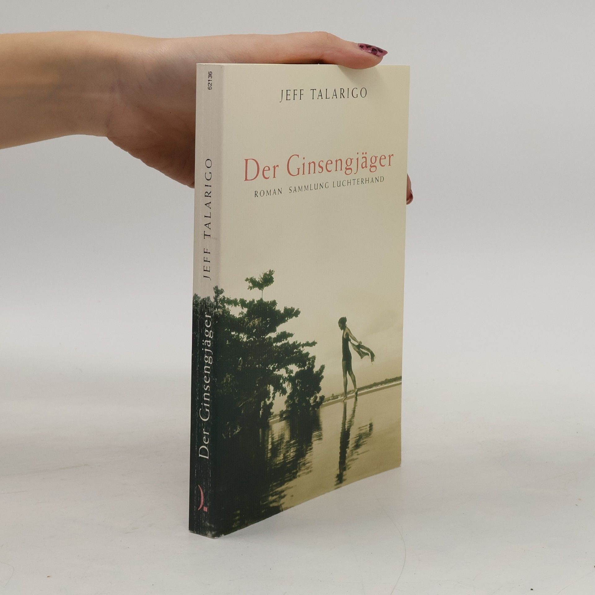 Jeff Talarigo Der Ginsengjäger