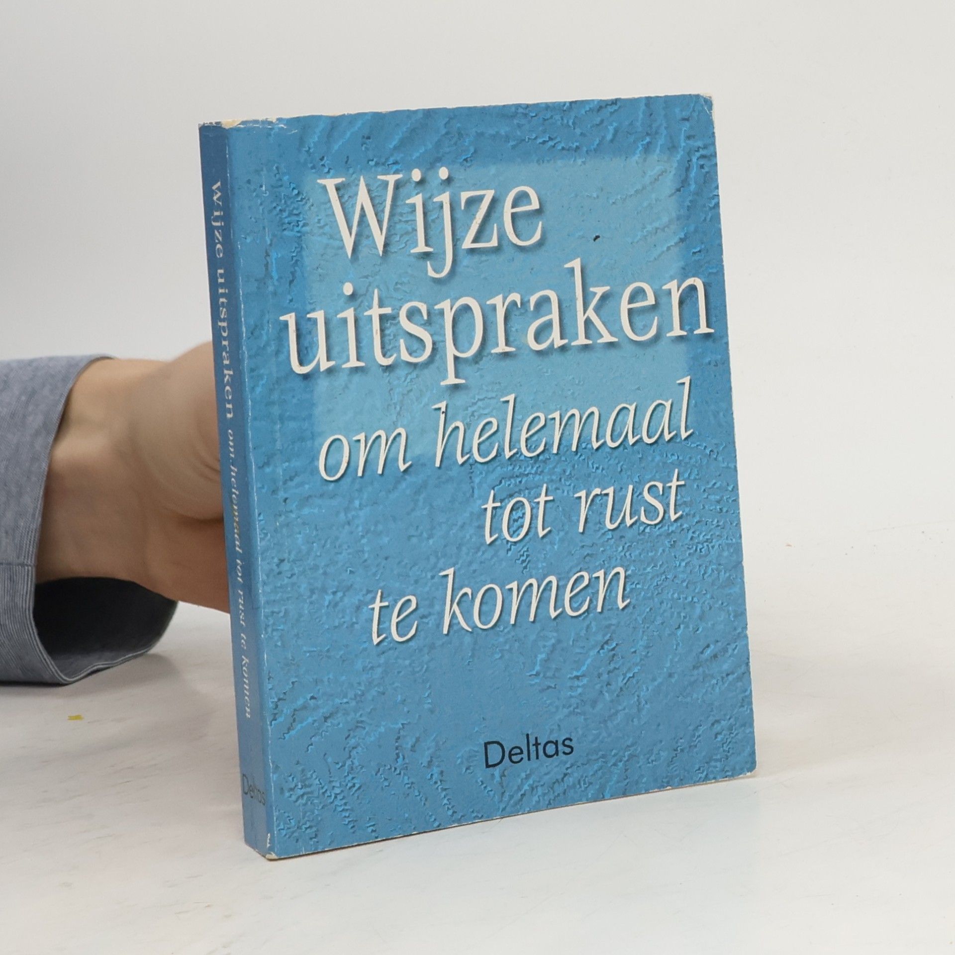 Wijze uitspraken om helemaal tot rust te komen