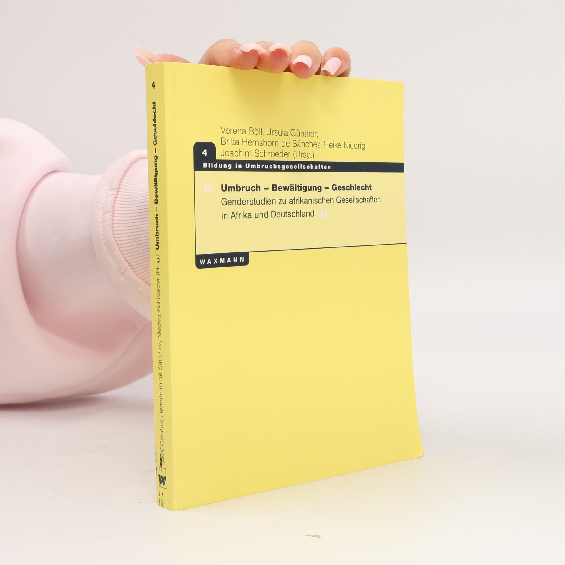 Bildung in Umbruchsgesellschaften - 4: Umbruch – Bewältigung – Geschlecht