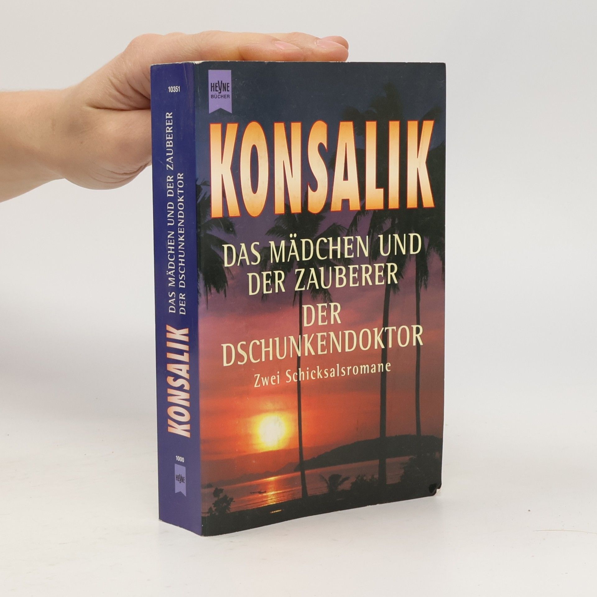 Heinz Günther Konsalik Das Mädchen und der Zauberer. Der Dschungeldoktor