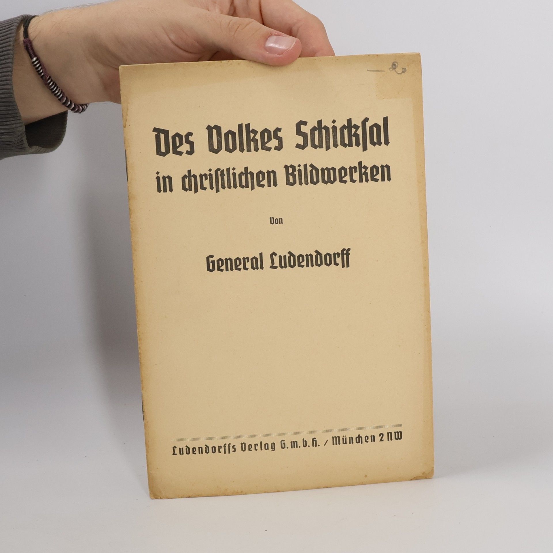 Erich Ludendorff Des Volkes Schicksal in christlichen Bildwerken