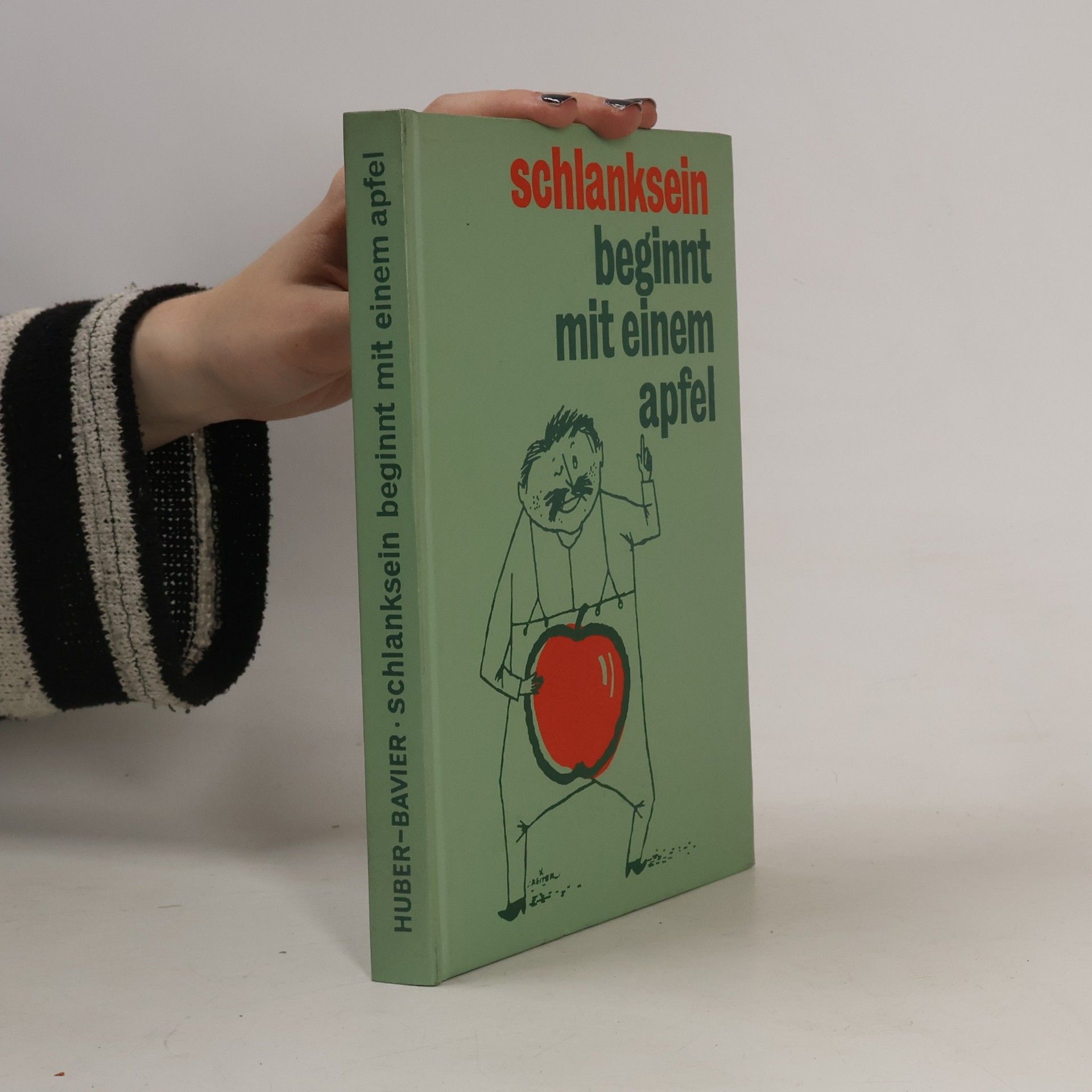 Peter Huber Schlanksein beginnt mit einem Apfel