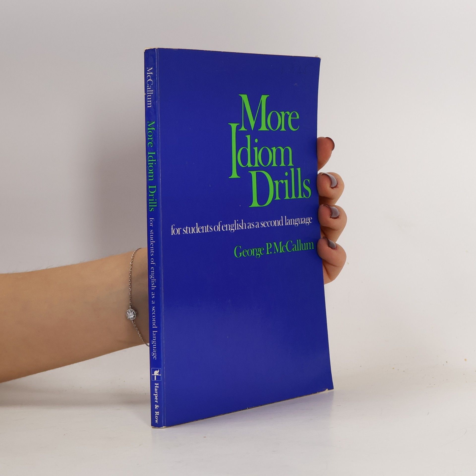 George P. McCallum More idiom drills for students of English as a second language