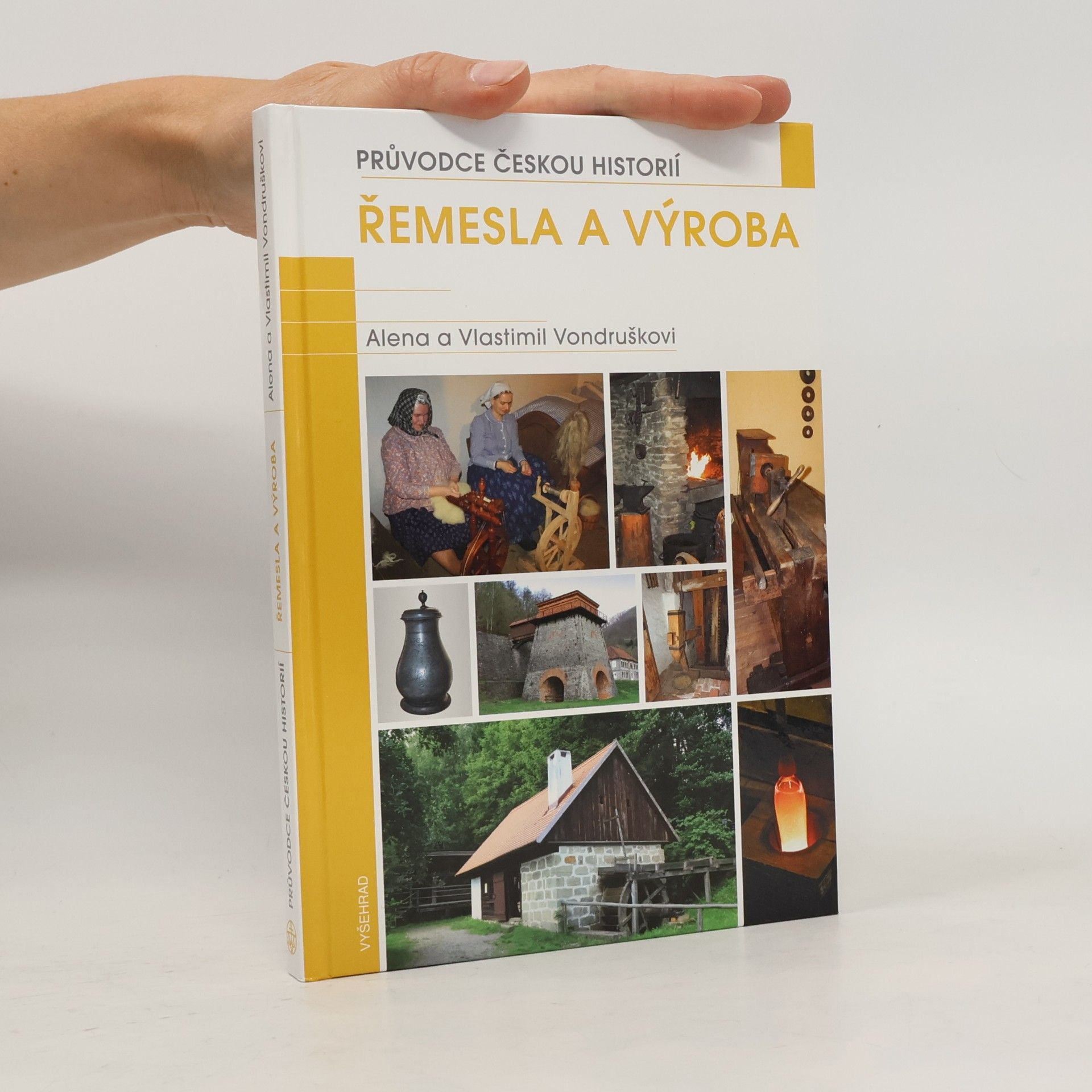 Alena Vondrušková Řemesla a výroba