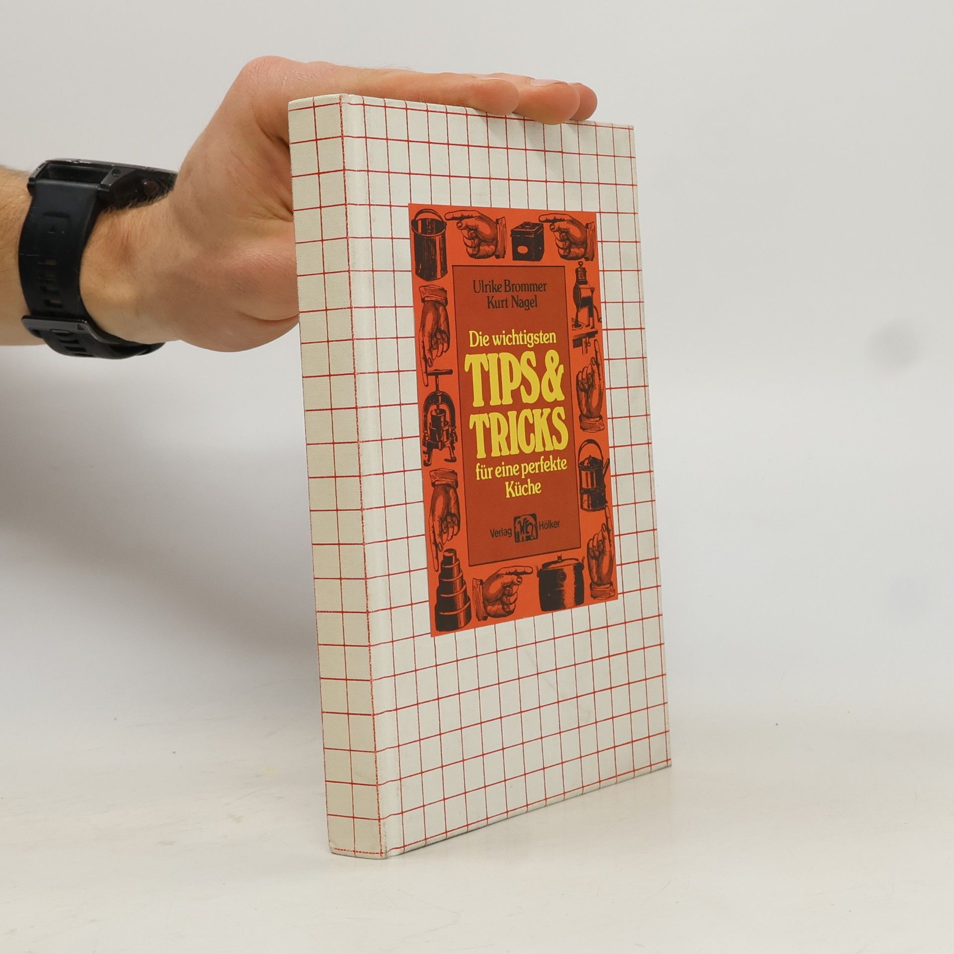 Die wichtigsten Tips & [und] Tricks für eine perfekte Küche